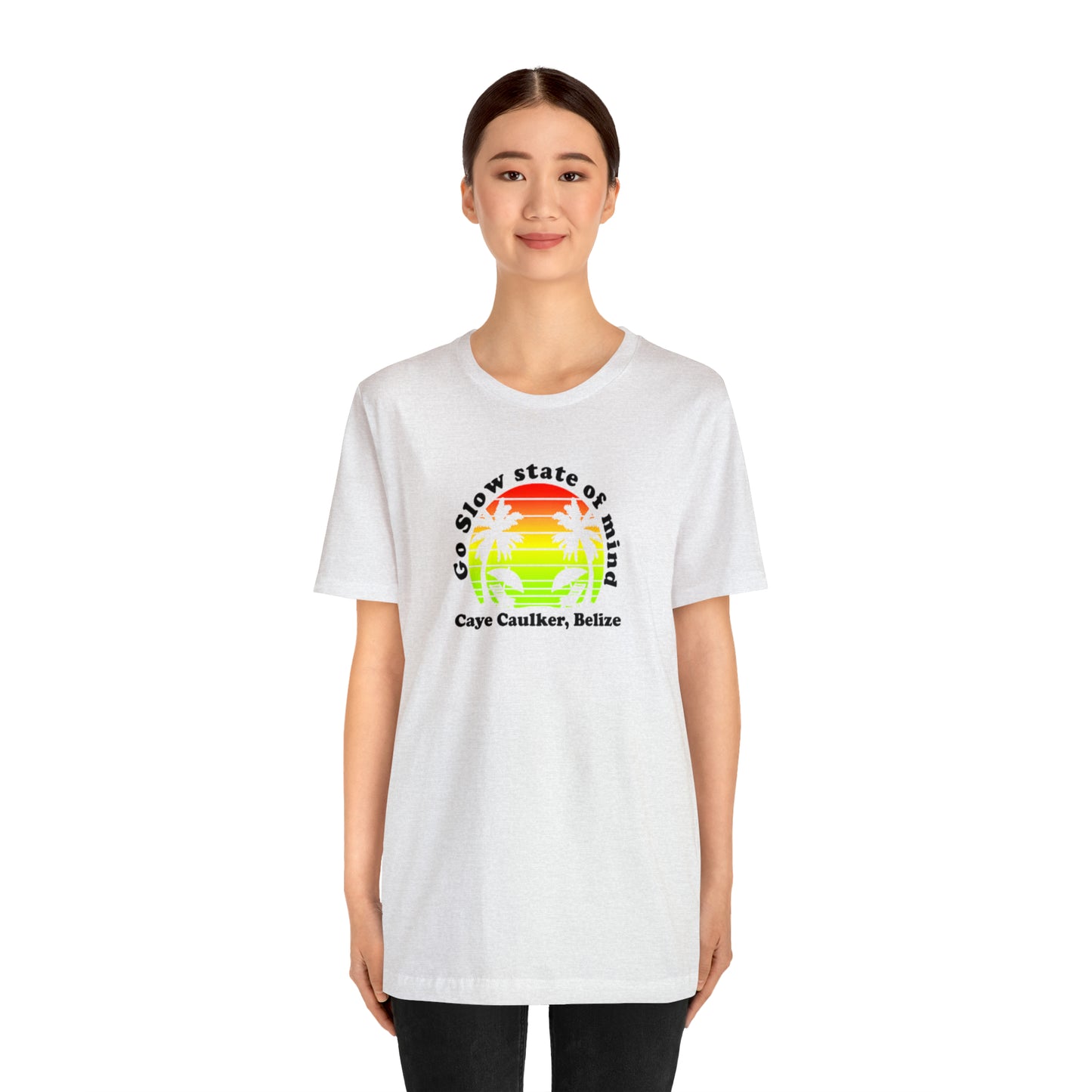 Unisex Go Slow State of mind Short Sleeve Tee