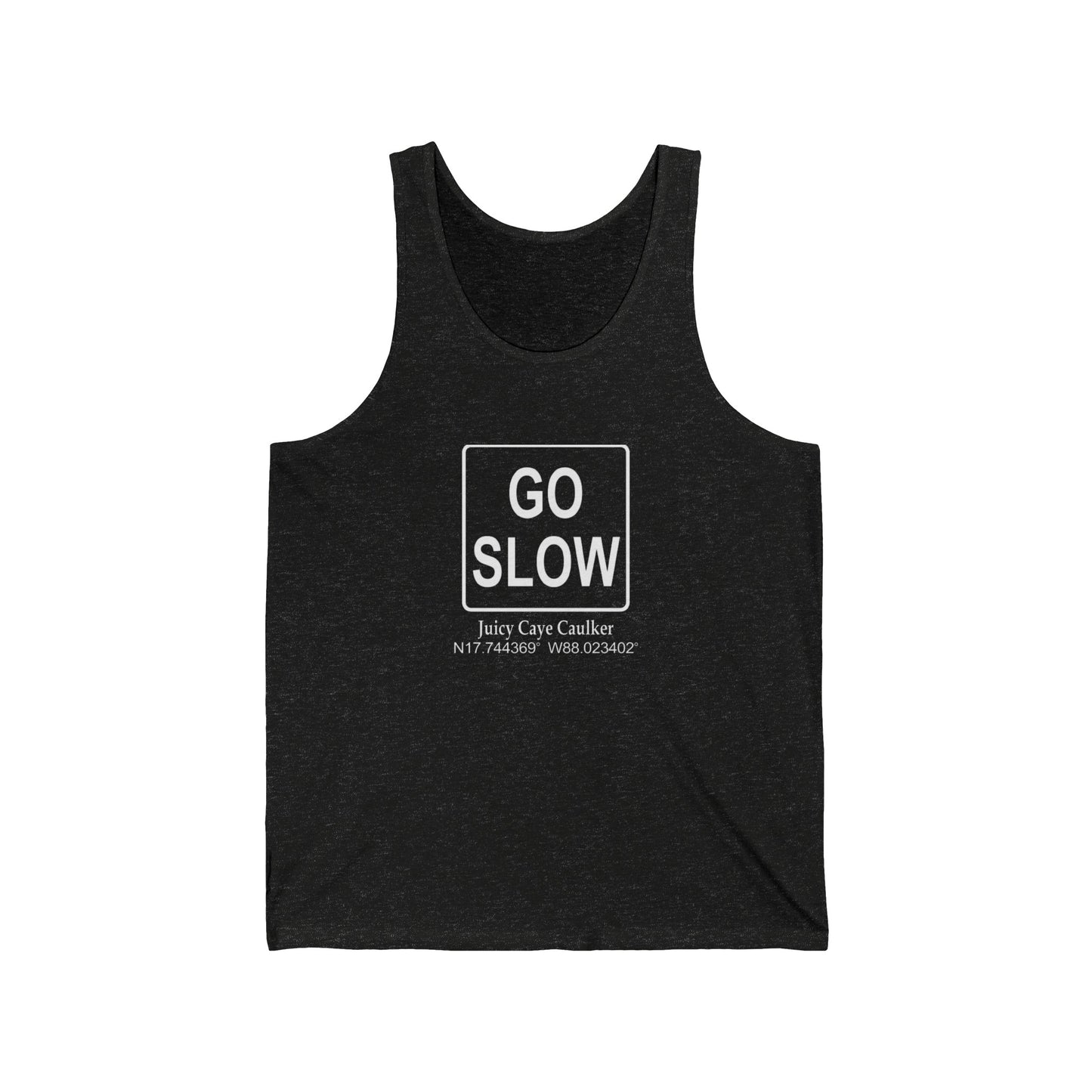 Go Slow Unisex Jersey Tank