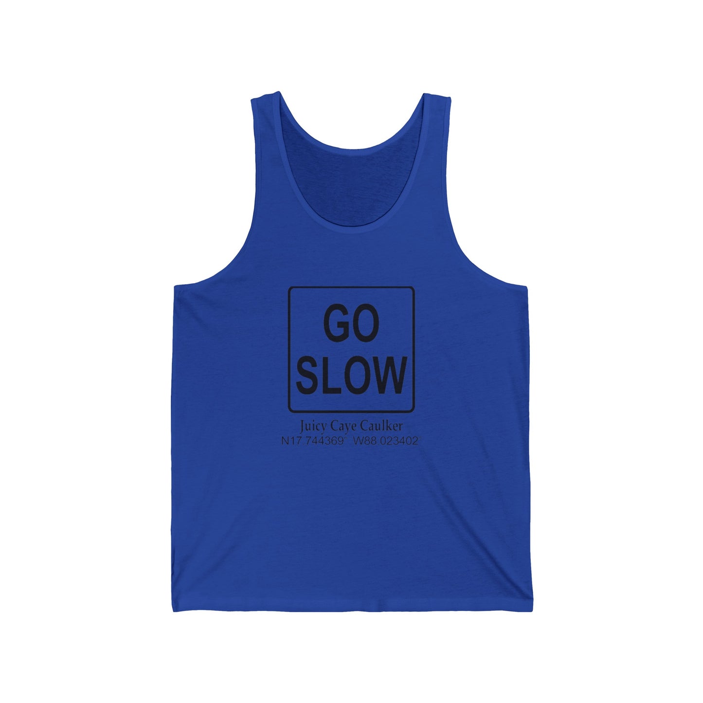 Go Slow Unisex Jersey Tank