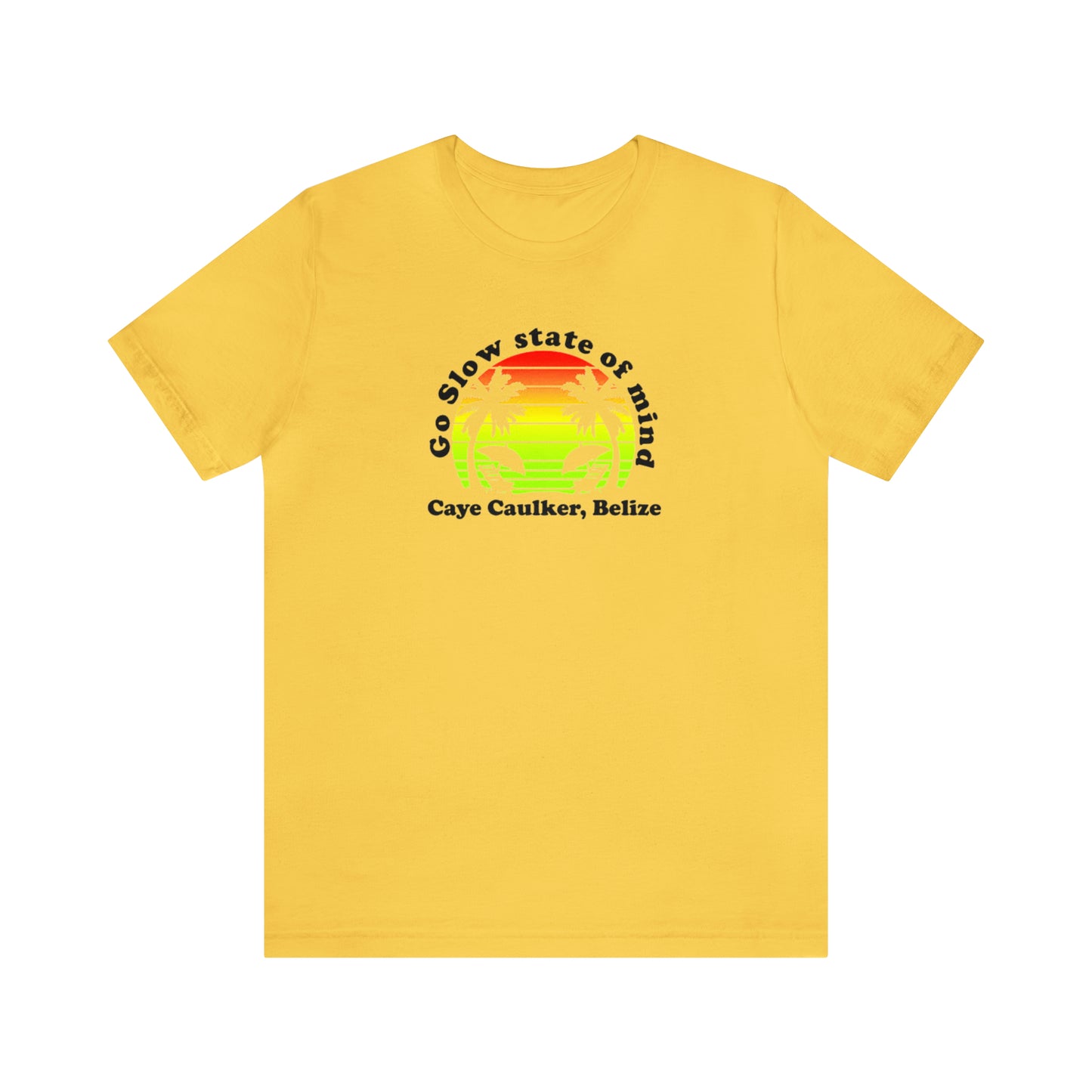 Unisex Go Slow State of mind Short Sleeve Tee