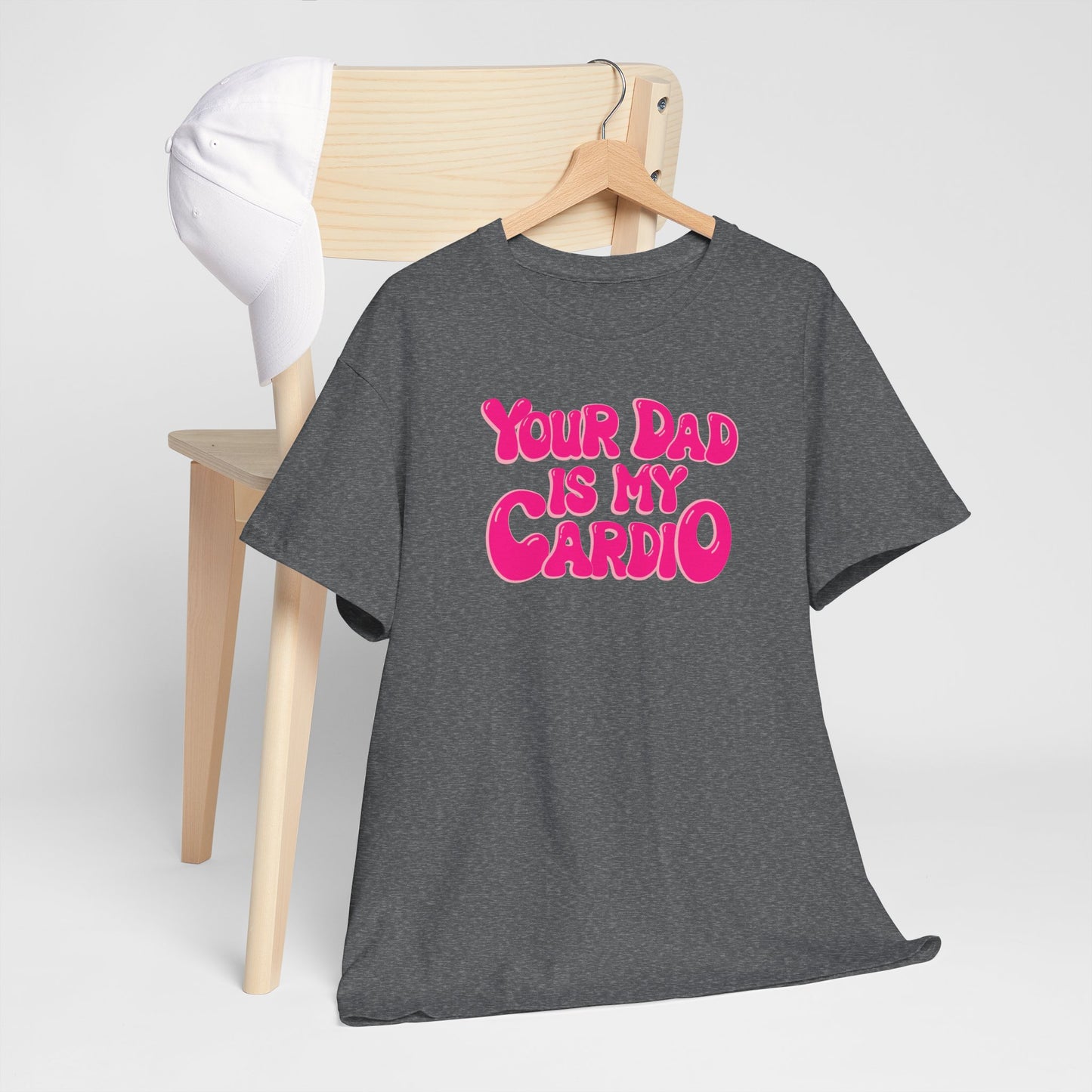 Funny Unisex Heavy Cotton Tee - "Your Dad Is My Cardio"