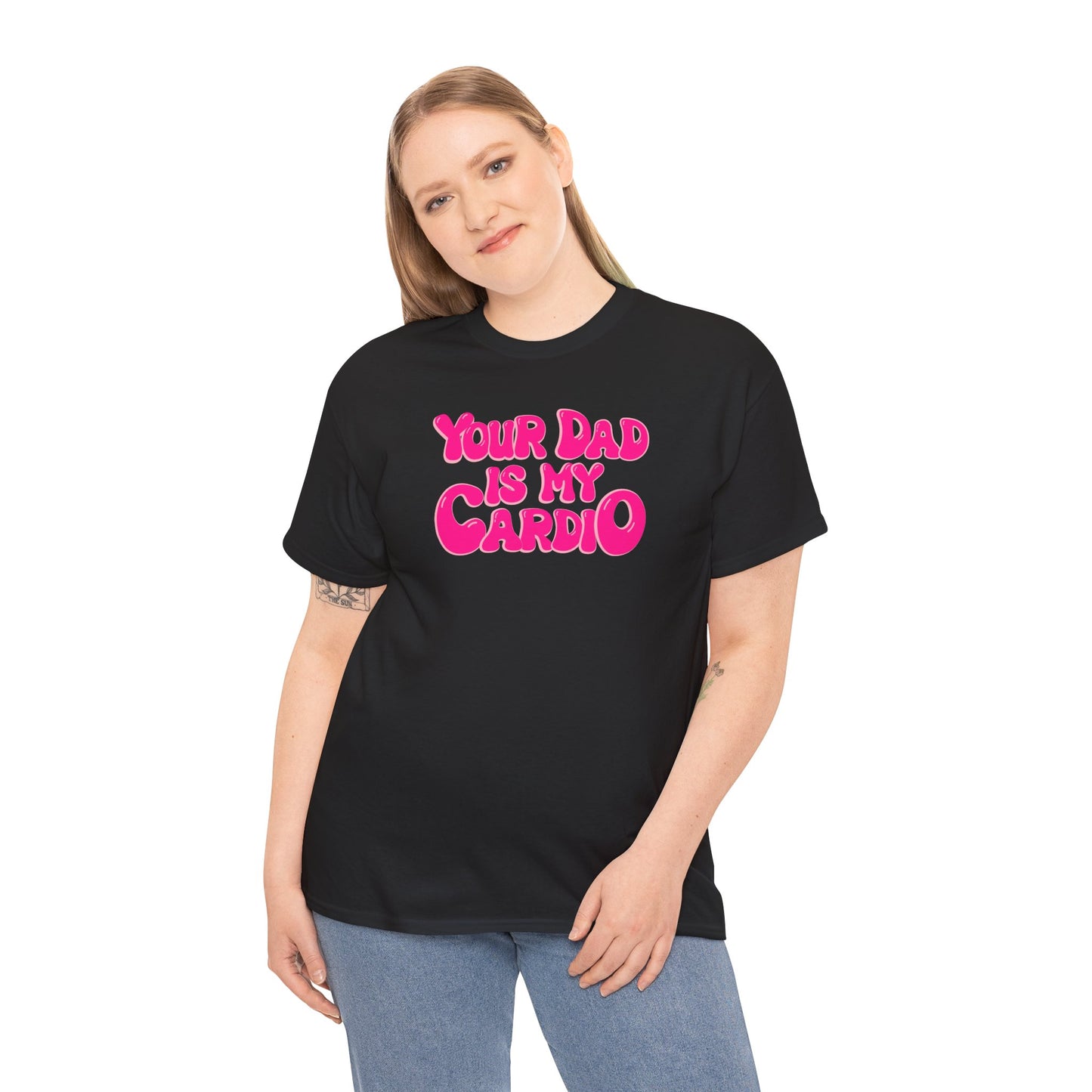 Funny Unisex Heavy Cotton Tee - "Your Dad Is My Cardio"