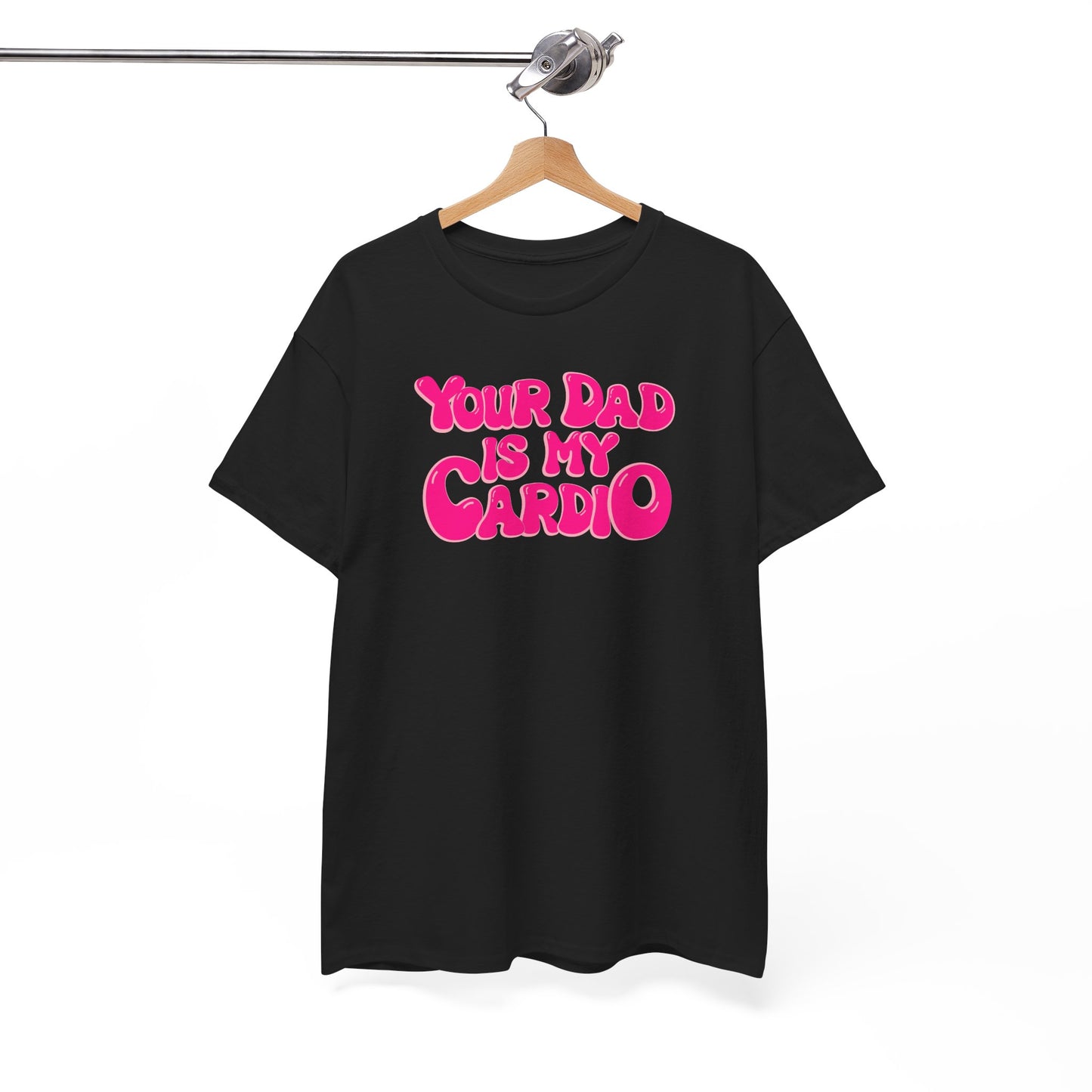 Funny Unisex Heavy Cotton Tee - "Your Dad Is My Cardio"