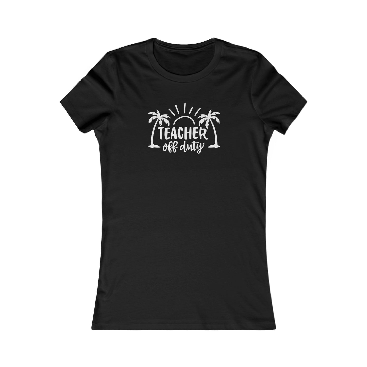 Teacher Off Duty women's tee