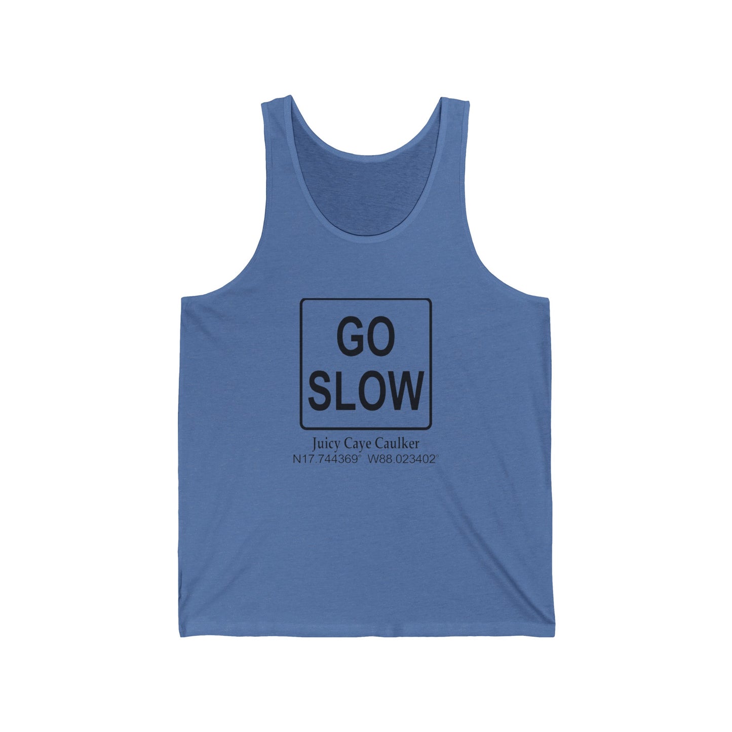 Go Slow Unisex Jersey Tank