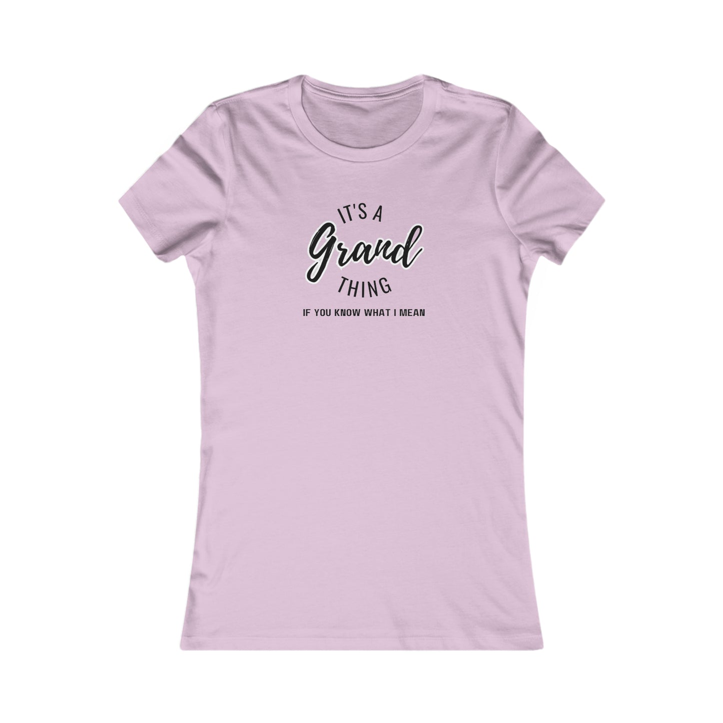 Grand thing Women's Favorite Tee