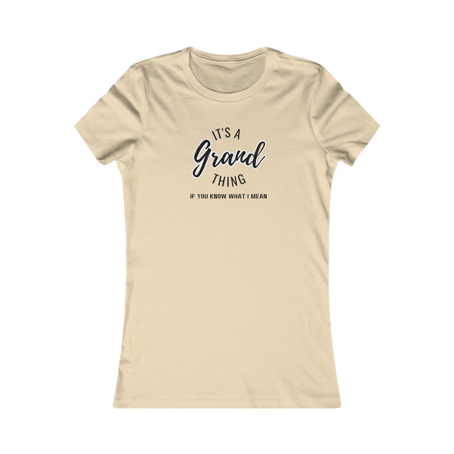 Grand thing Women's Favorite Tee