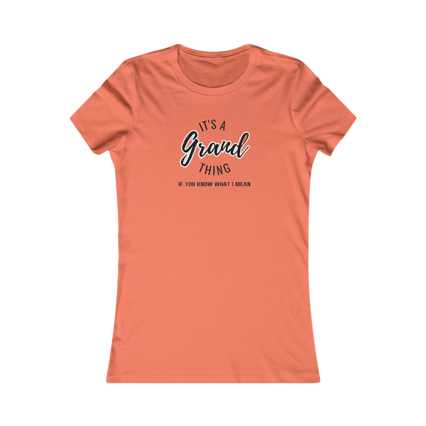 Grand thing Women's Favorite Tee