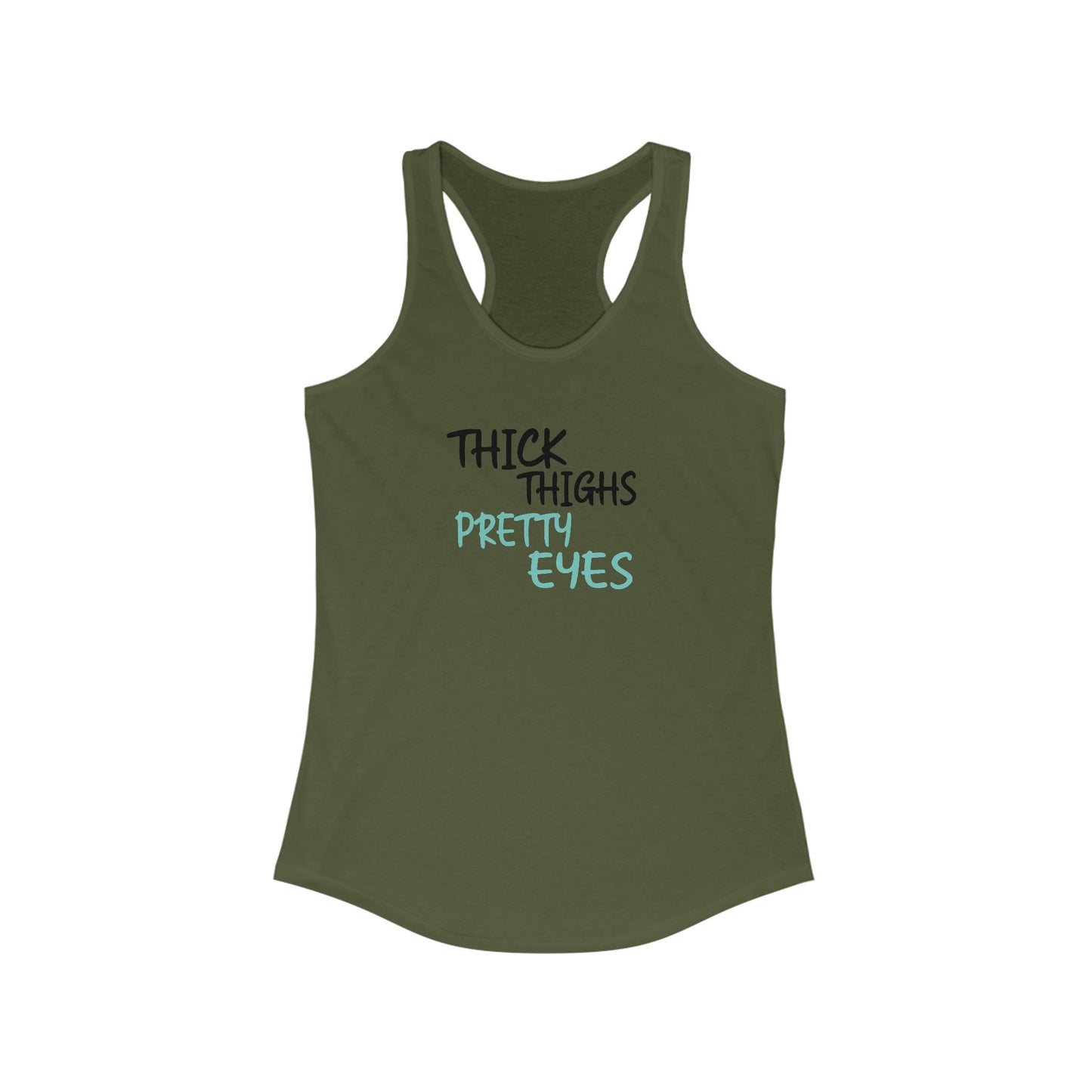 Thick Thighs Pretty Eyes Racerback Tank - Perfect for Summer Style