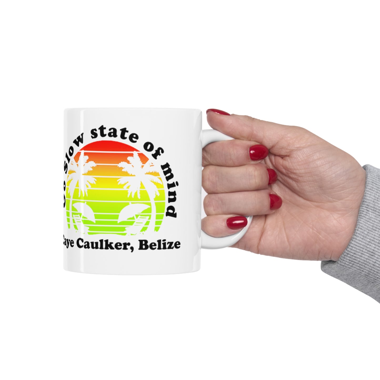 Go Slow State of mind Ceramic Mug 11oz