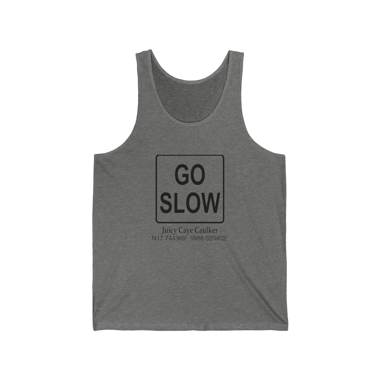 Go Slow Unisex Jersey Tank