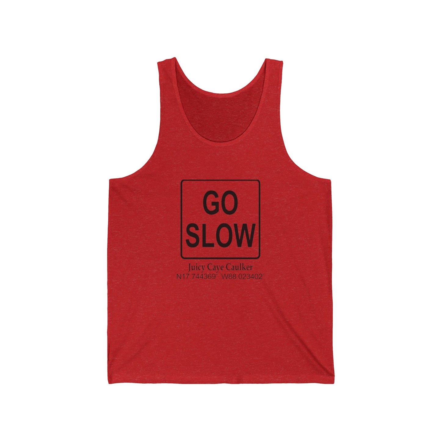Go Slow Unisex Jersey Tank