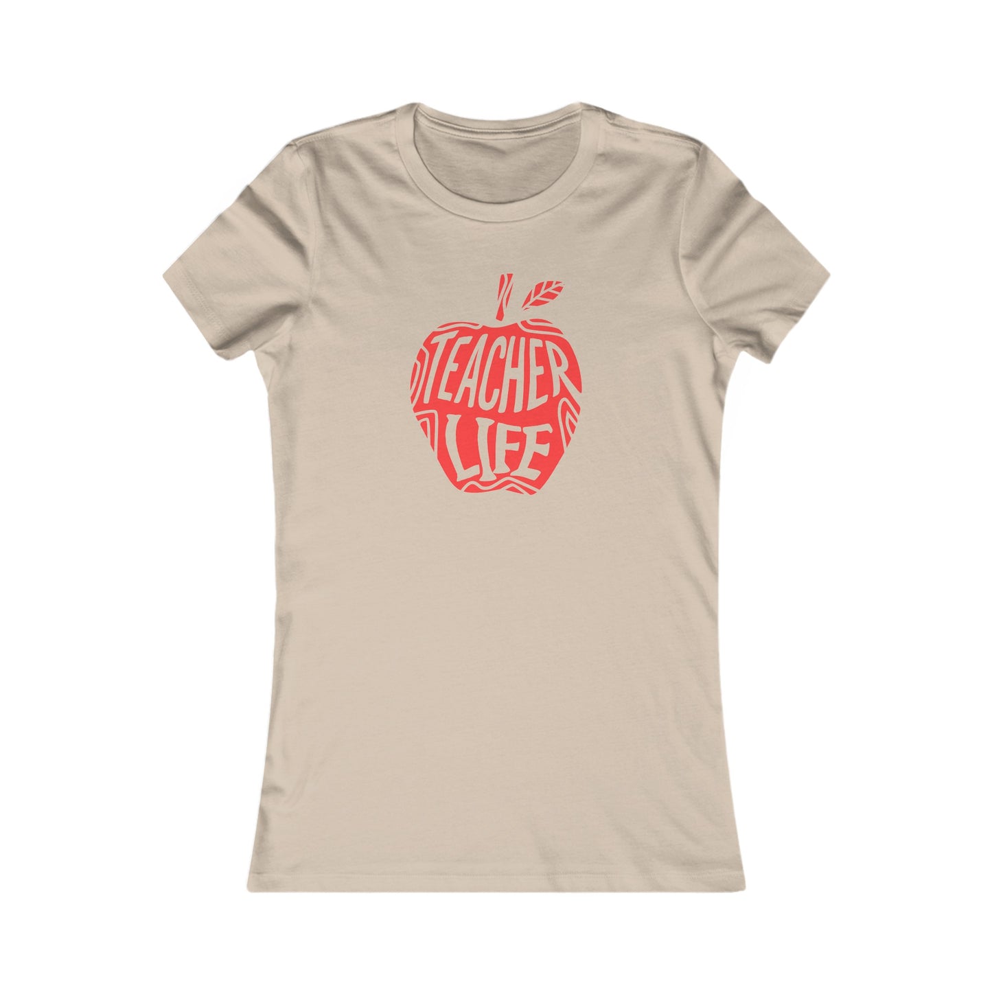 Teacher Life Women's Favorite Tee