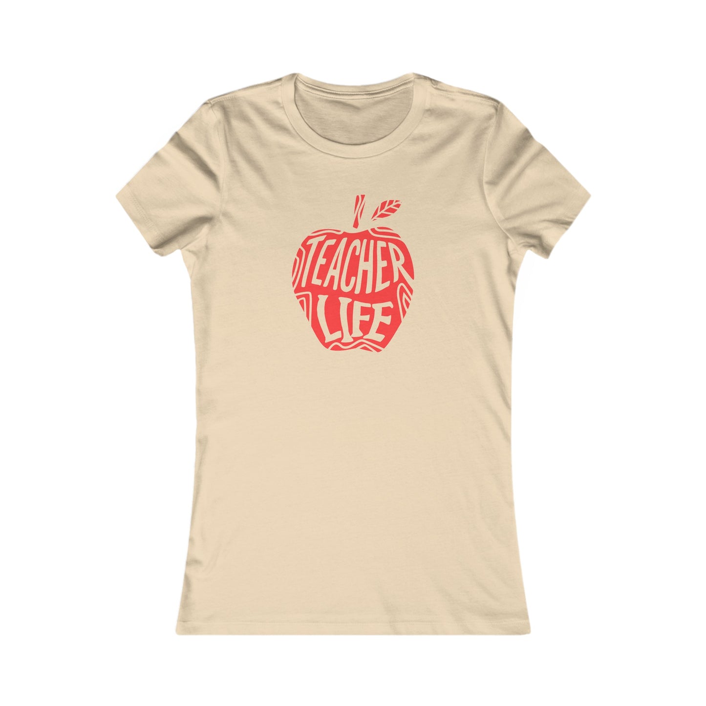 Teacher Life Women's Favorite Tee