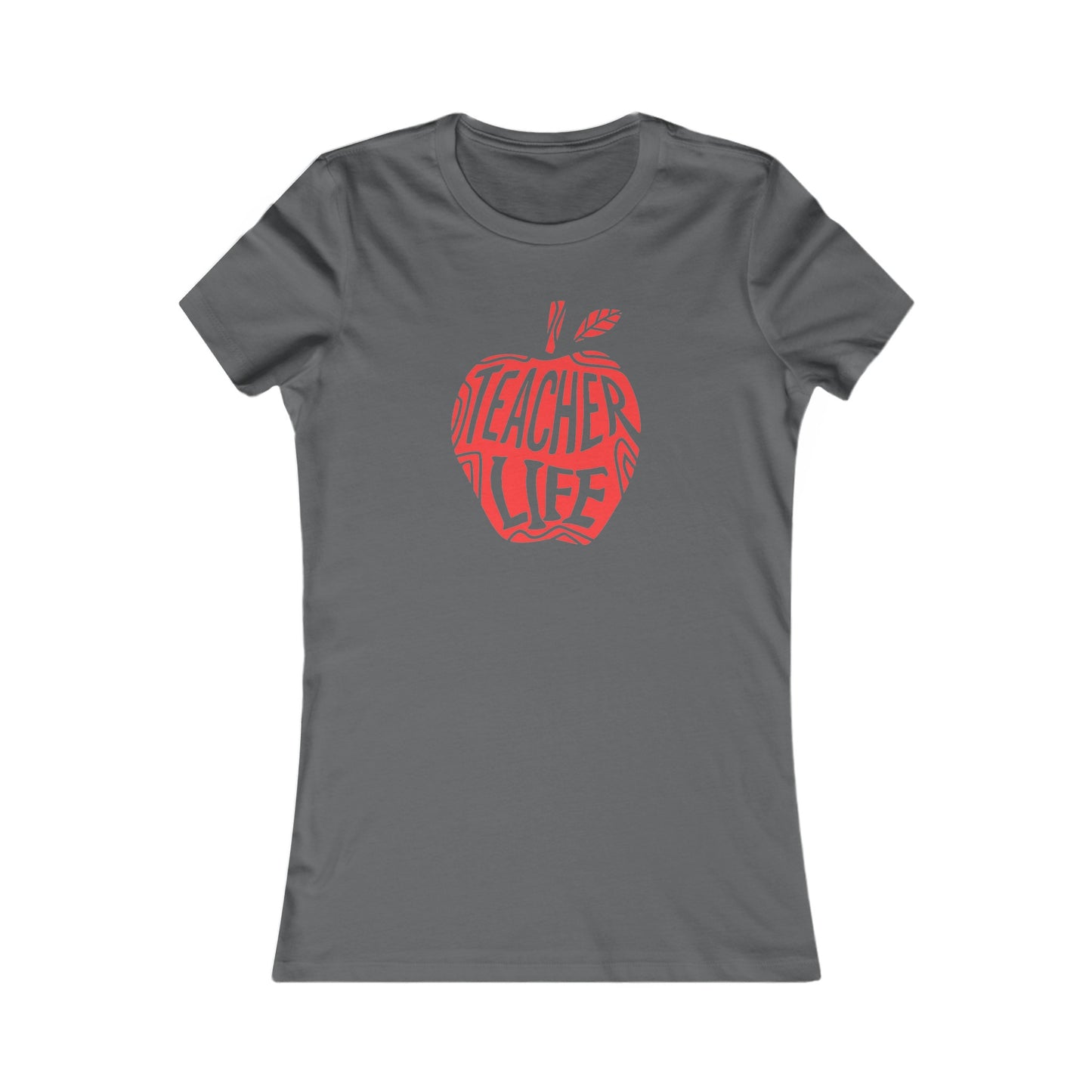 Teacher Life Women's Favorite Tee