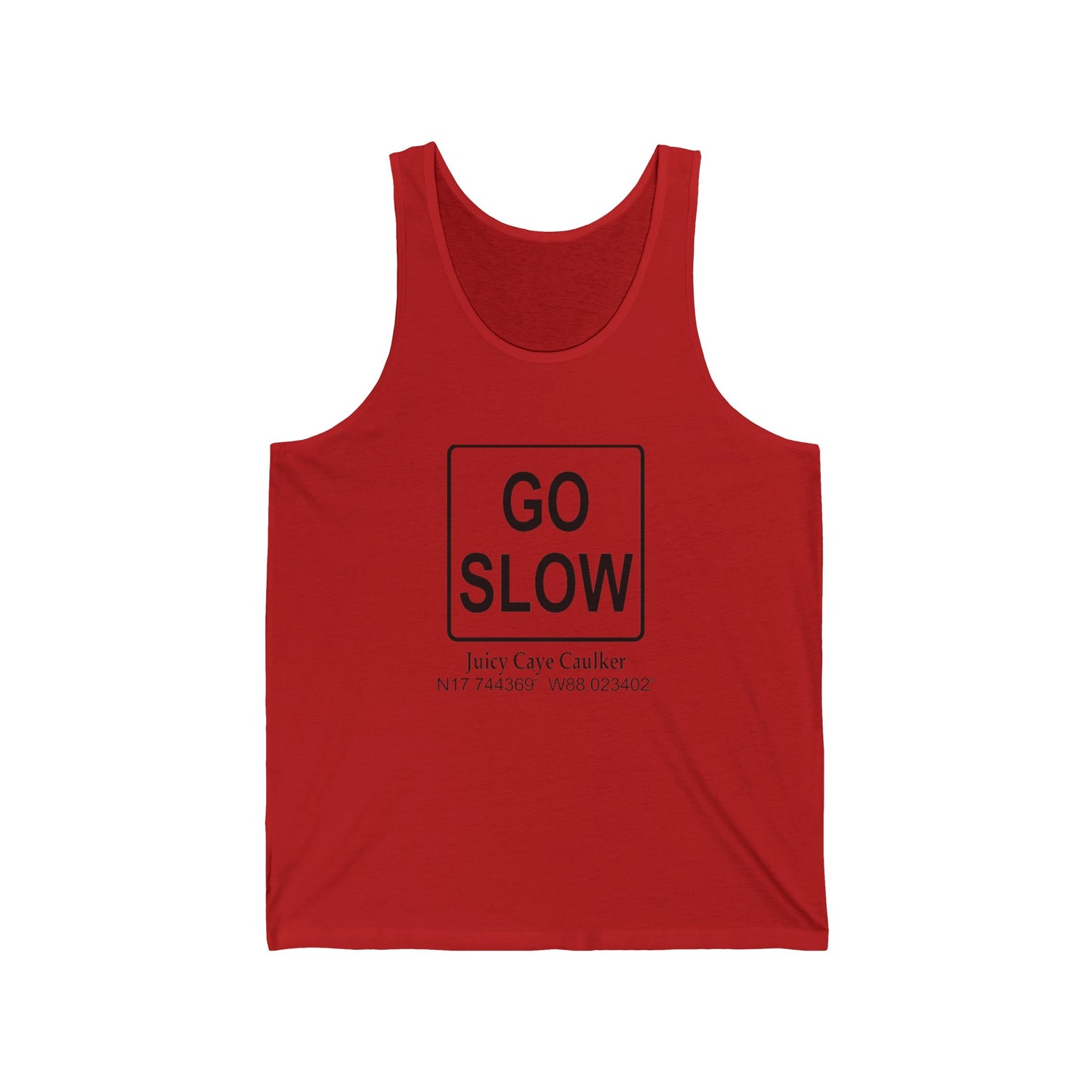 Go Slow Unisex Jersey Tank