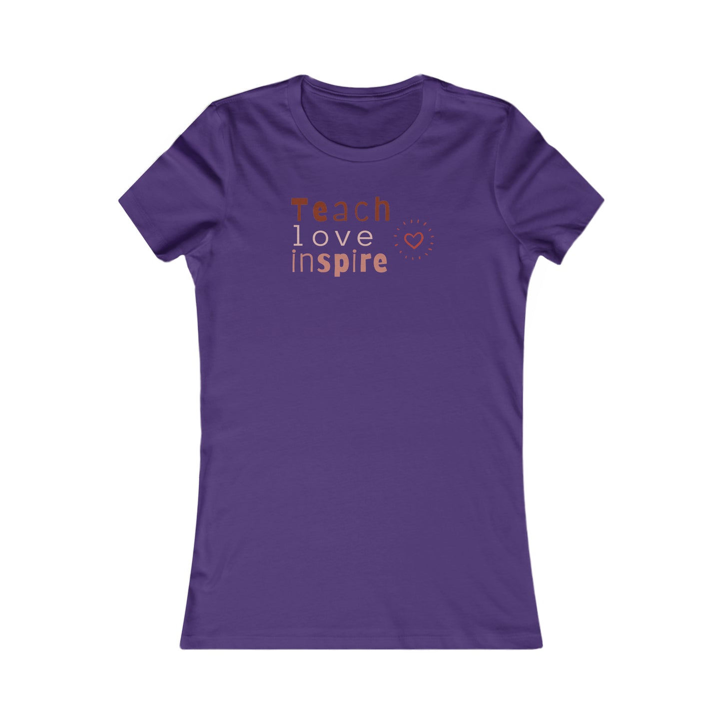 Teach love Women's Favorite Tee