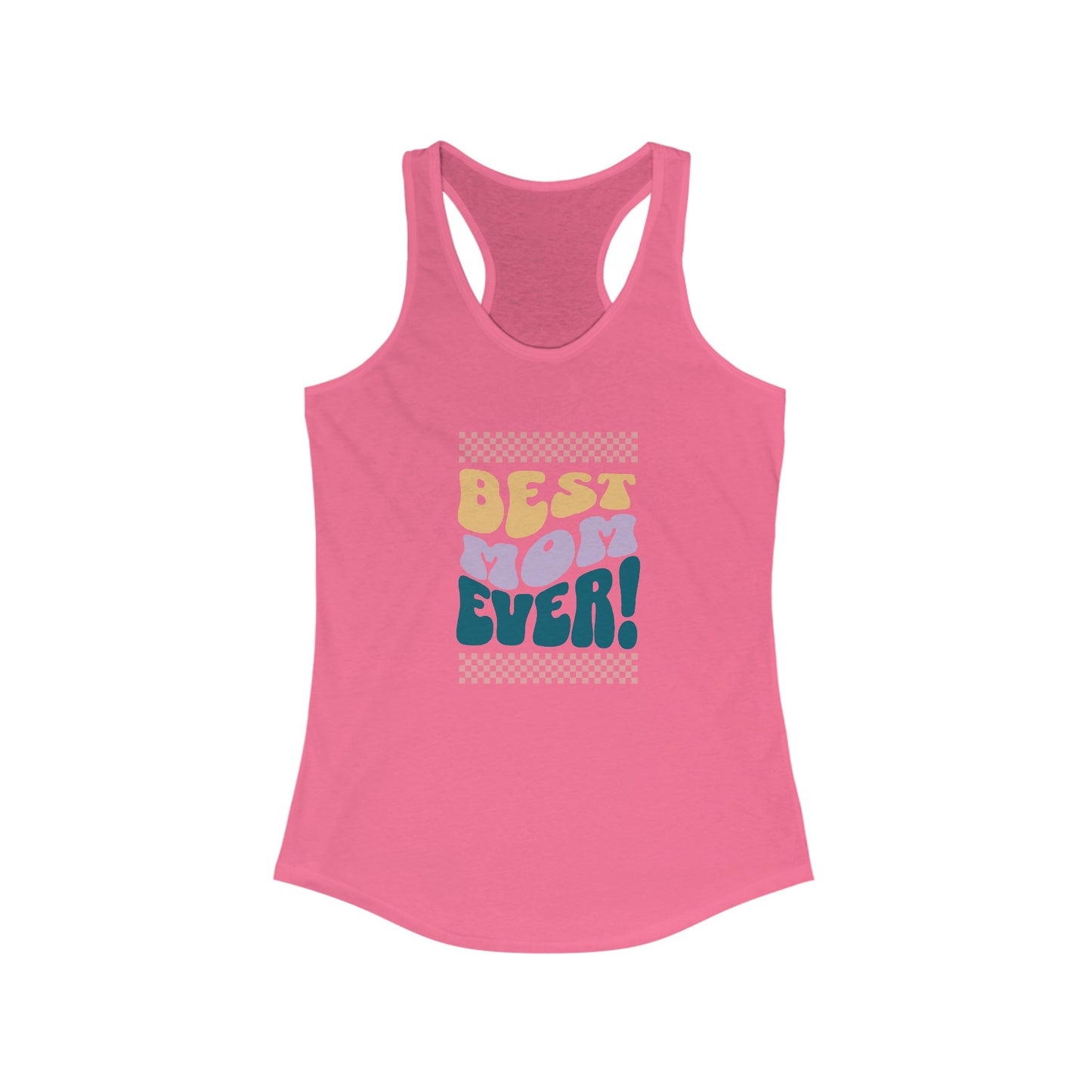 Best Mom Ever Racerback Tank