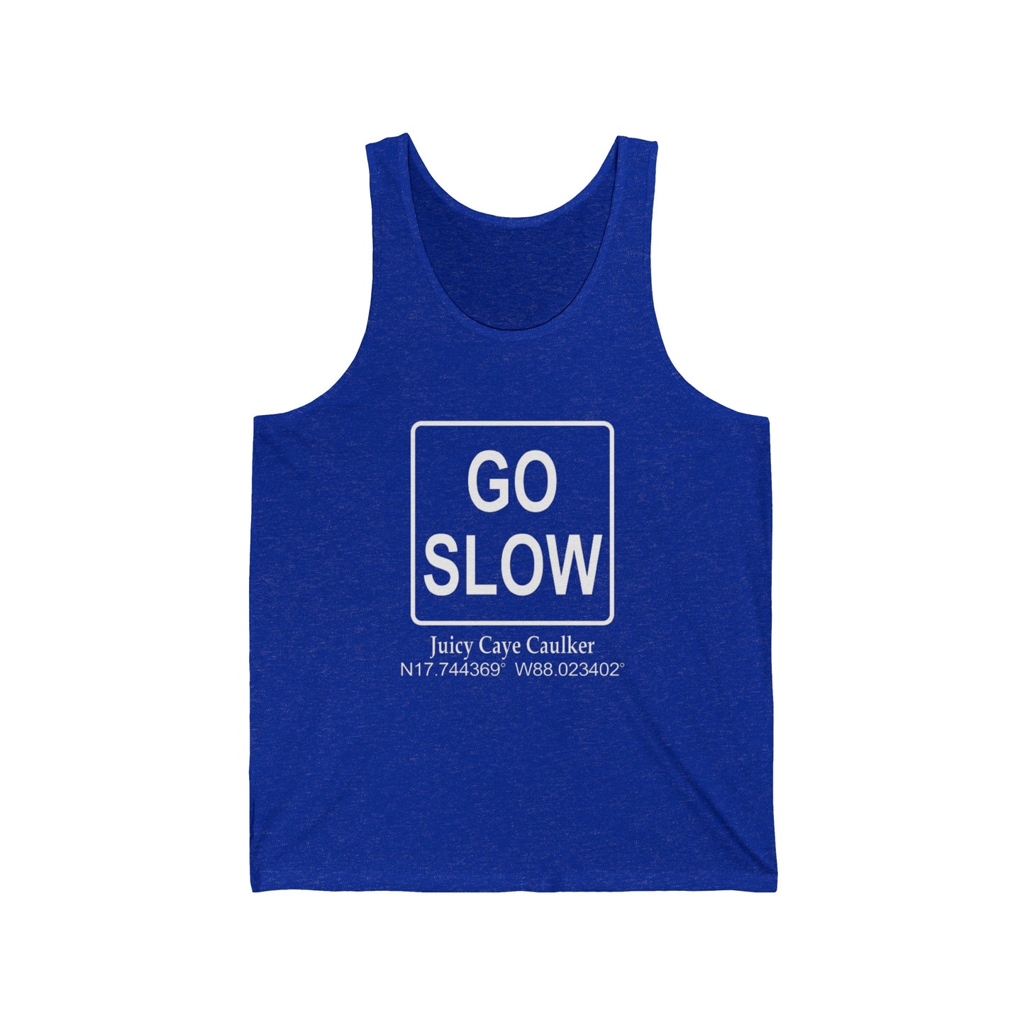Go Slow Unisex Jersey Tank