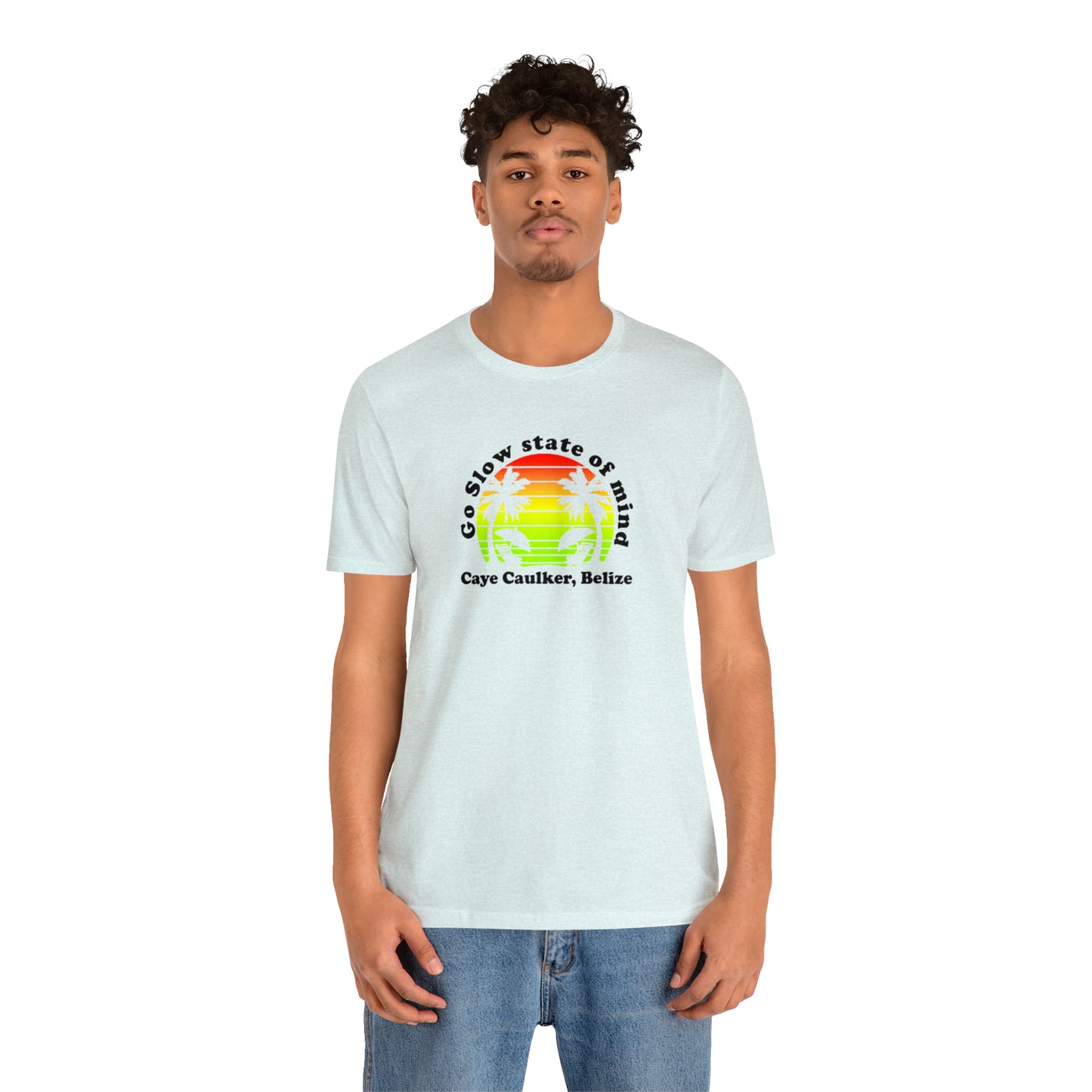 Unisex Go Slow State of mind Short Sleeve Tee