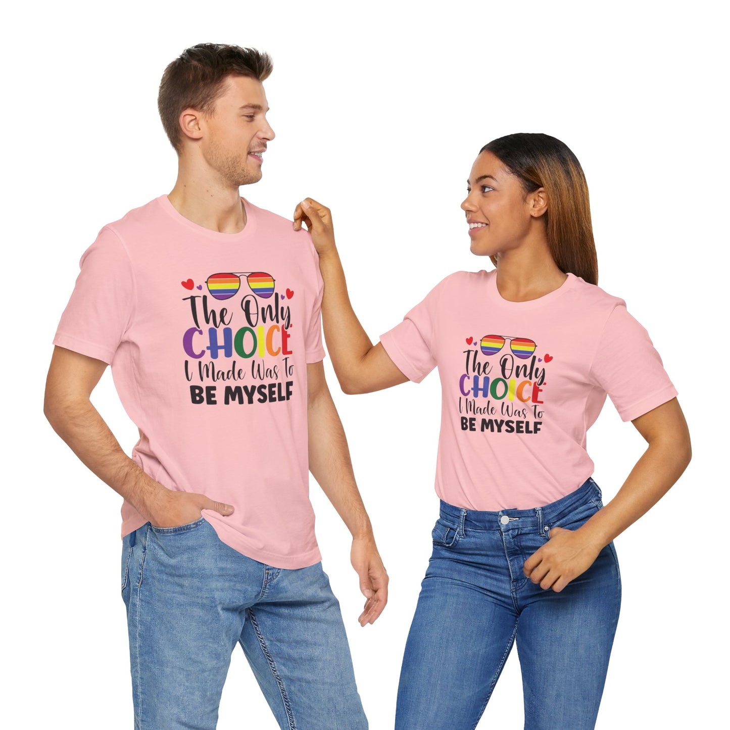 The only Choice Unisex Jersey Short Sleeve Tee