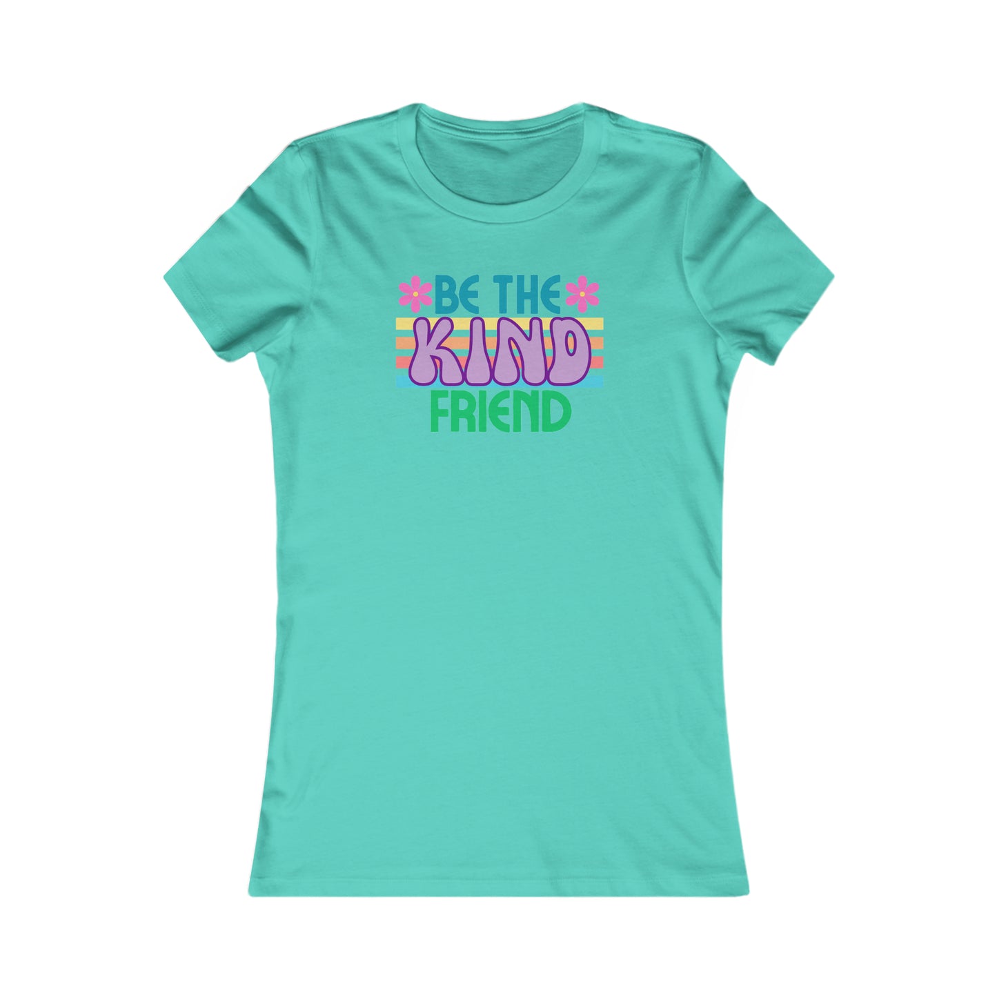 Be kind Women's Favorite Tee