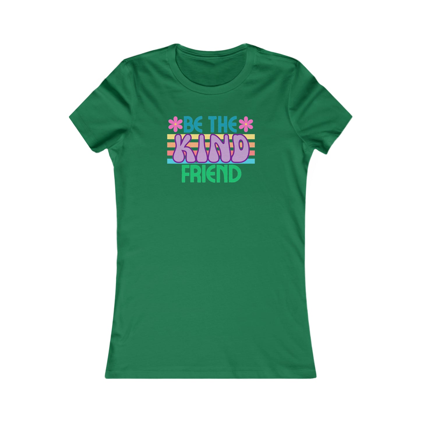 Be kind Women's Favorite Tee