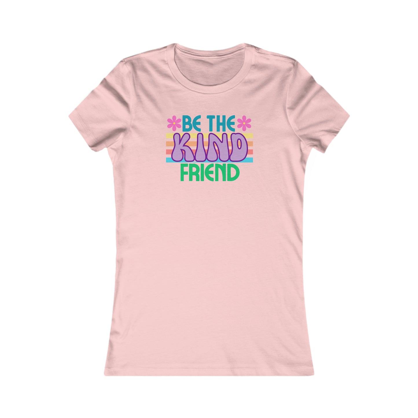 Be kind Women's Favorite Tee