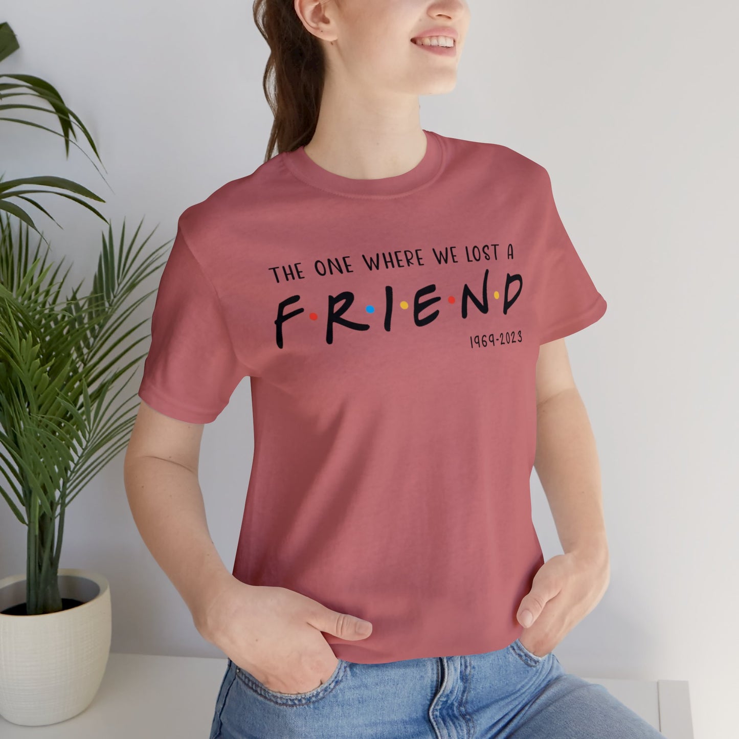 Ill be there for you Unisex tee