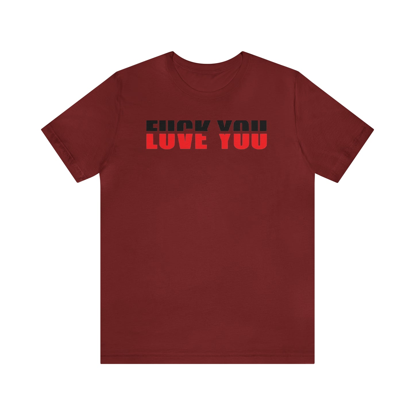 FU/VE YOU Unisex Jersey Short Sleeve Tee