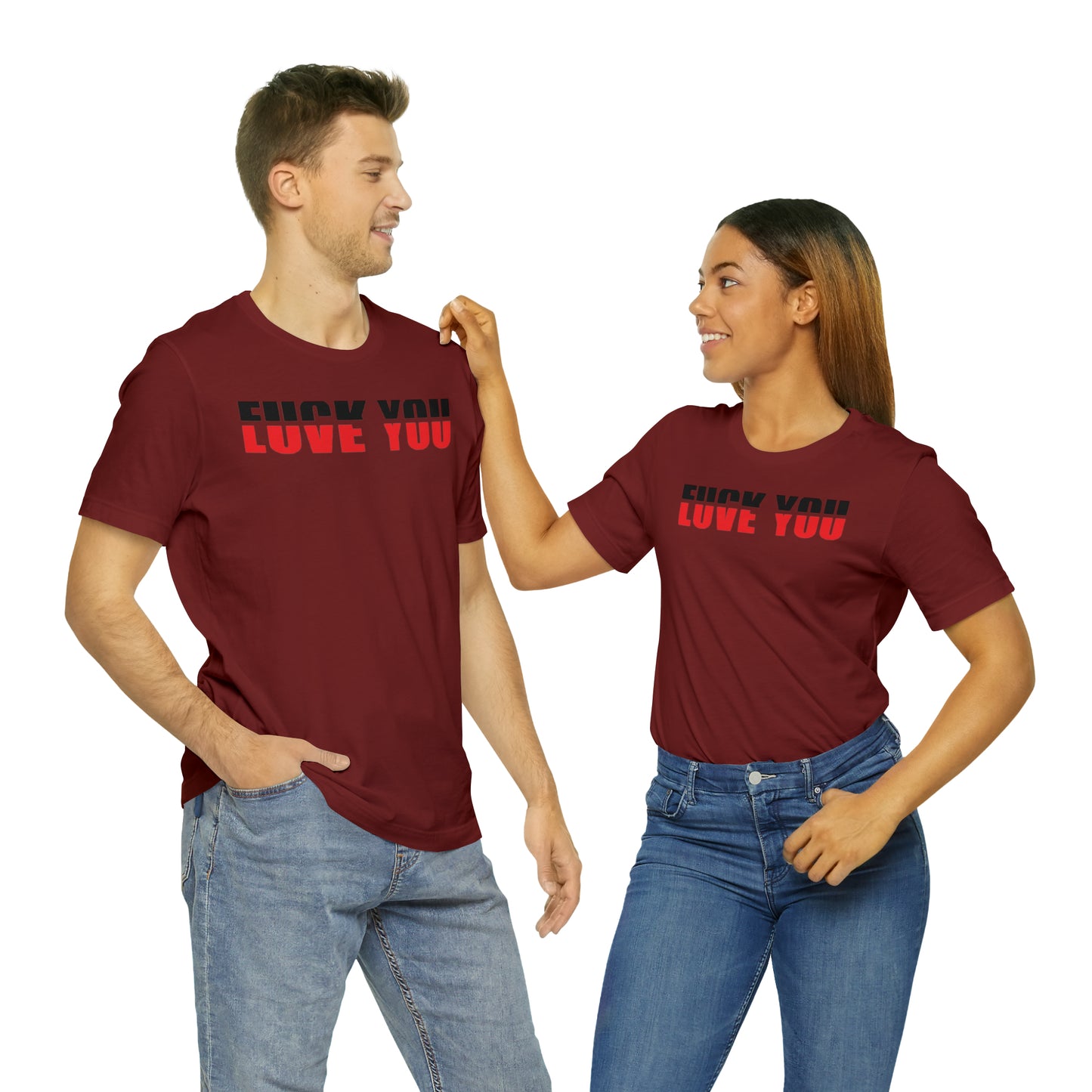 FU/VE YOU Unisex Jersey Short Sleeve Tee