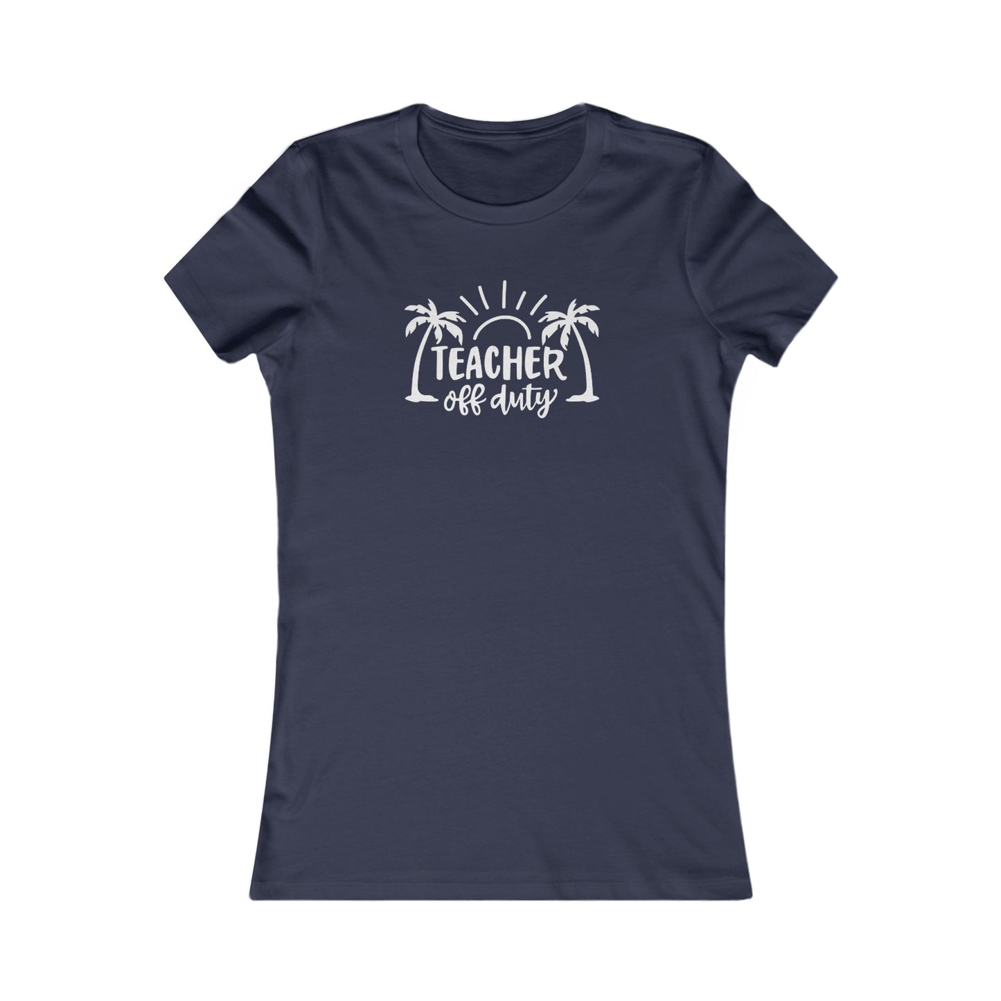 Teacher Off Duty women's tee