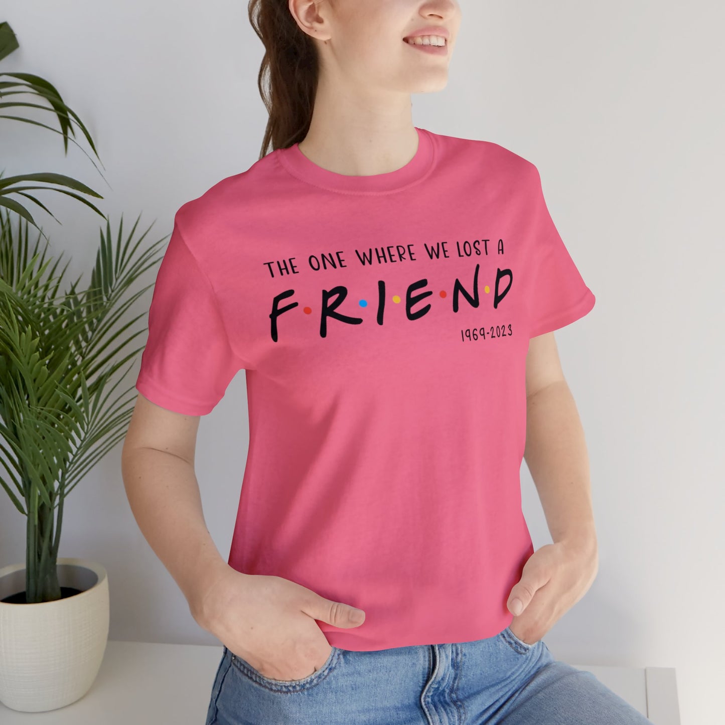 Ill be there for you Unisex tee