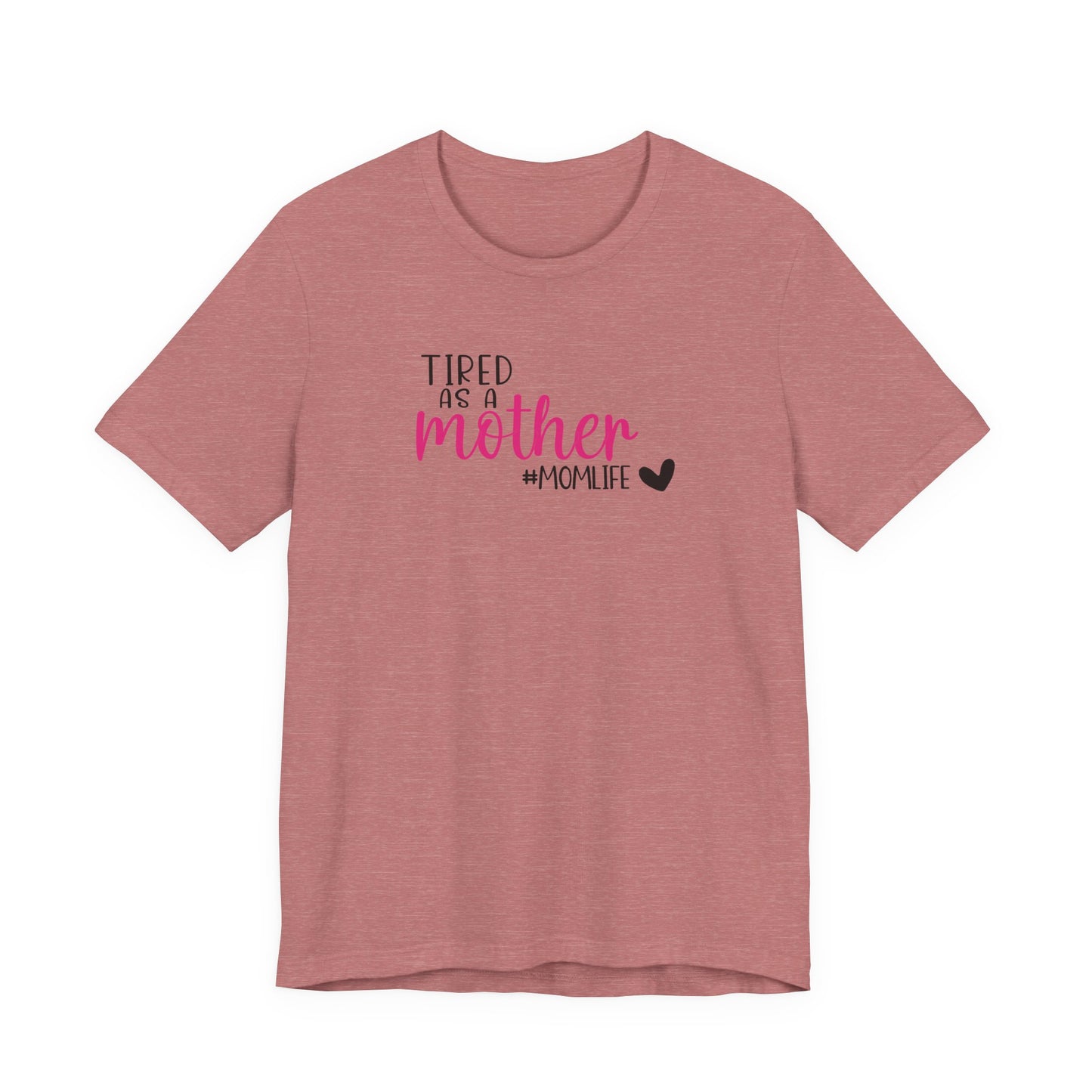Tired As A Unisex Jersey Short Sleeve Tee