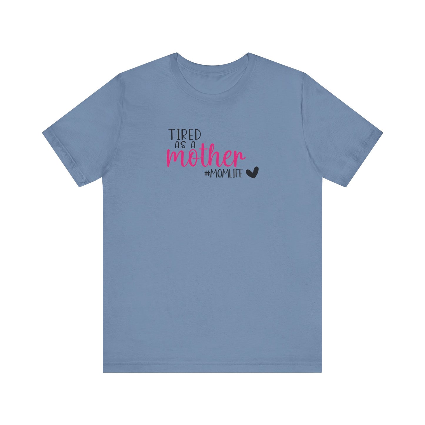 Tired As A Unisex Jersey Short Sleeve Tee