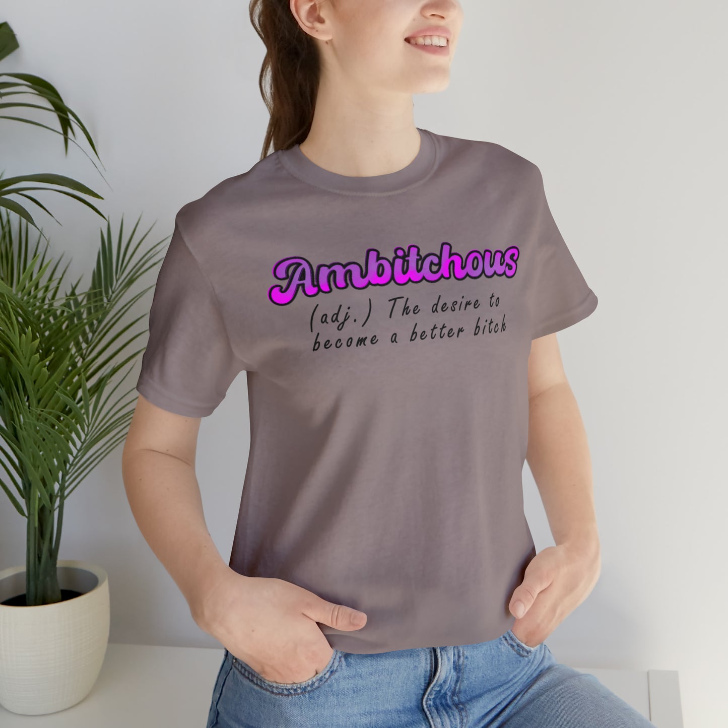 ambitchous Unisex Jersey Short Sleeve Tee