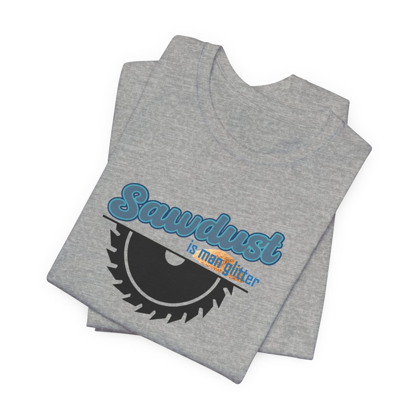 Sawdust Unisex Jersey Short Sleeve Tee