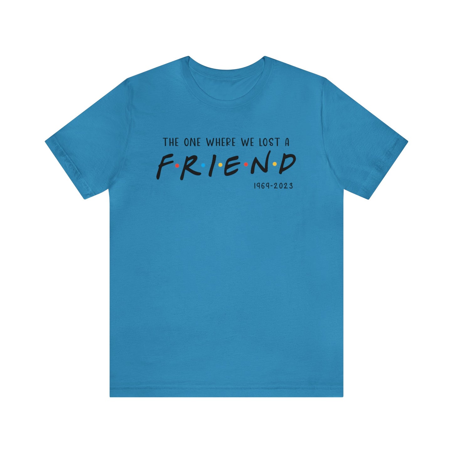 Ill be there for you Unisex tee