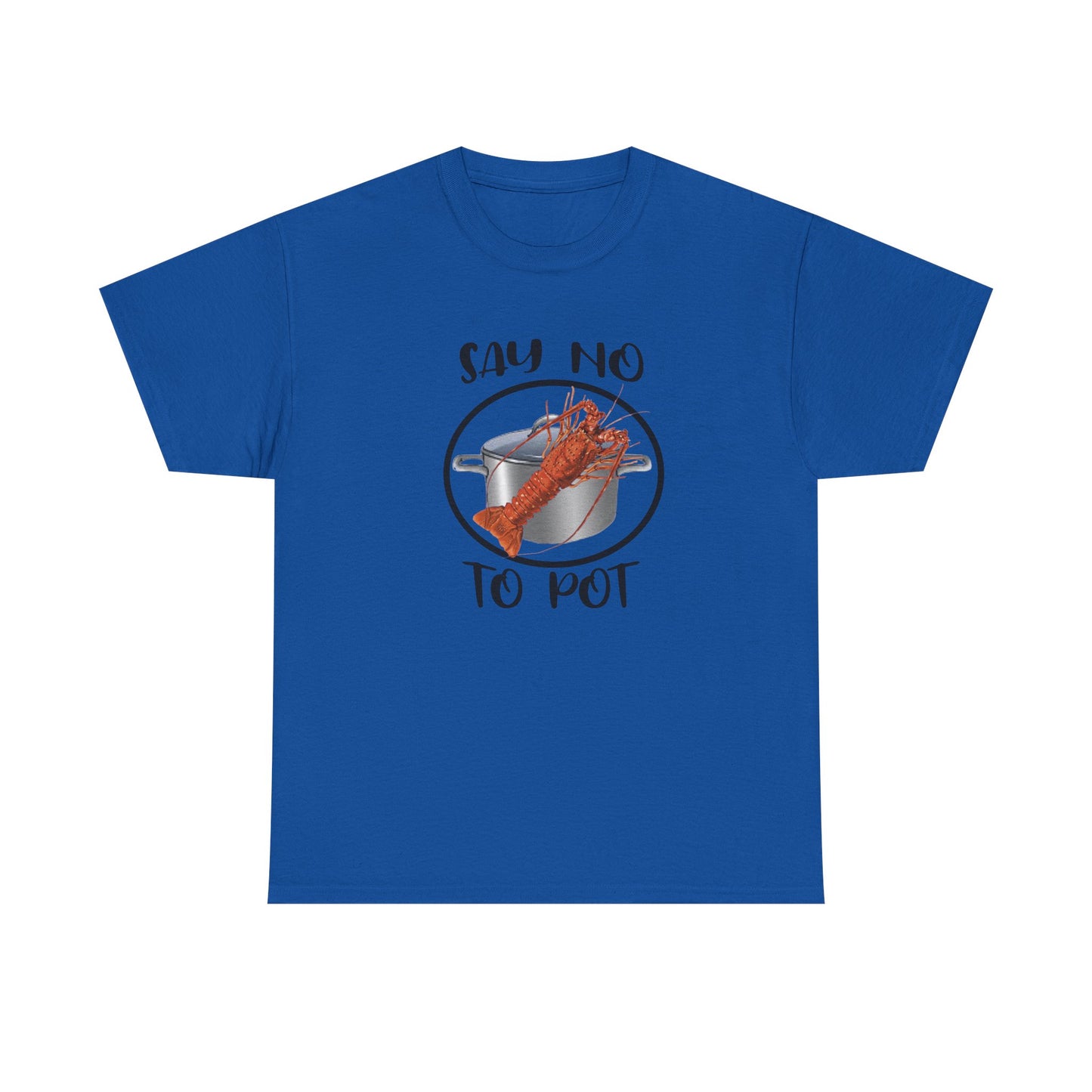 Say No to Pot Unisex Heavy Cotton Tee