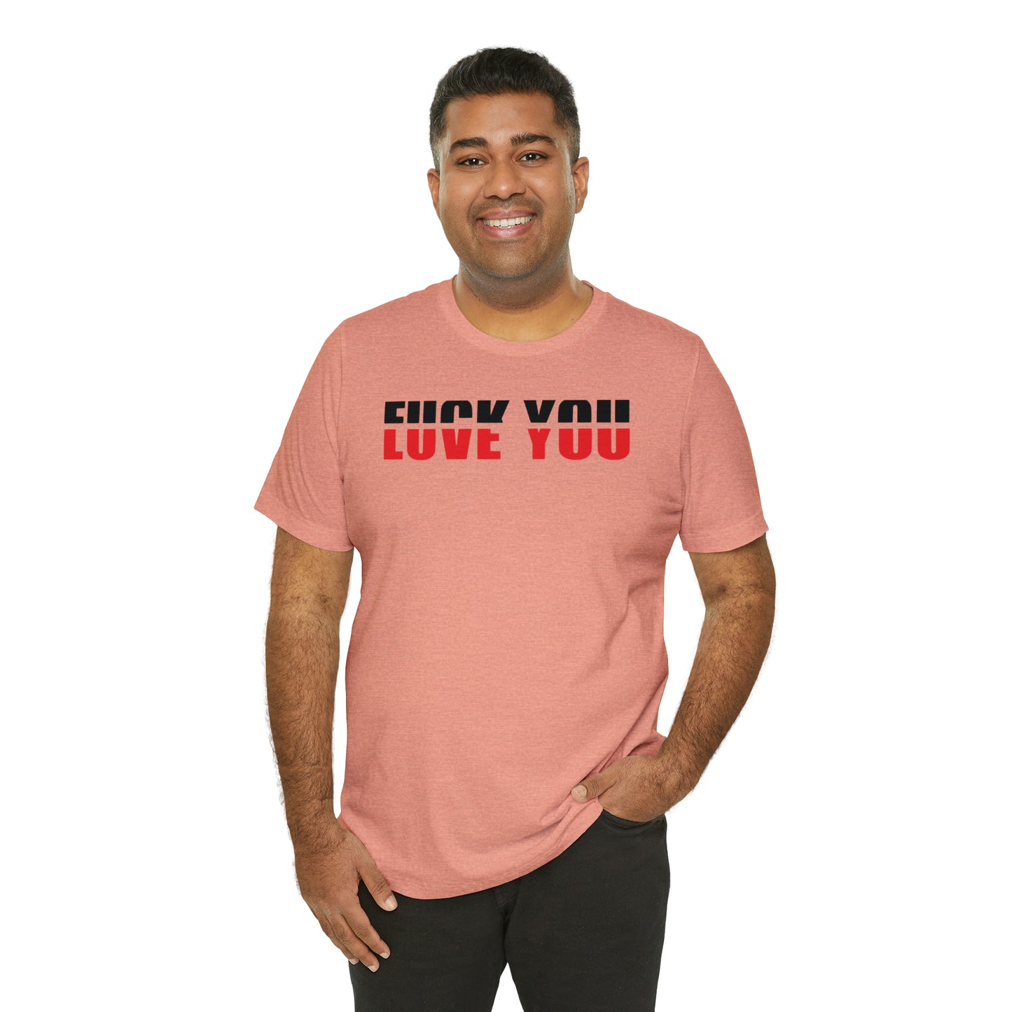 FU/VE YOU Unisex Jersey Short Sleeve Tee