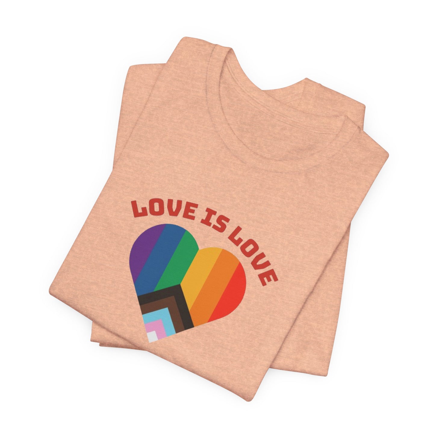 Love is Love Unisex Jersey Short Sleeve Tee