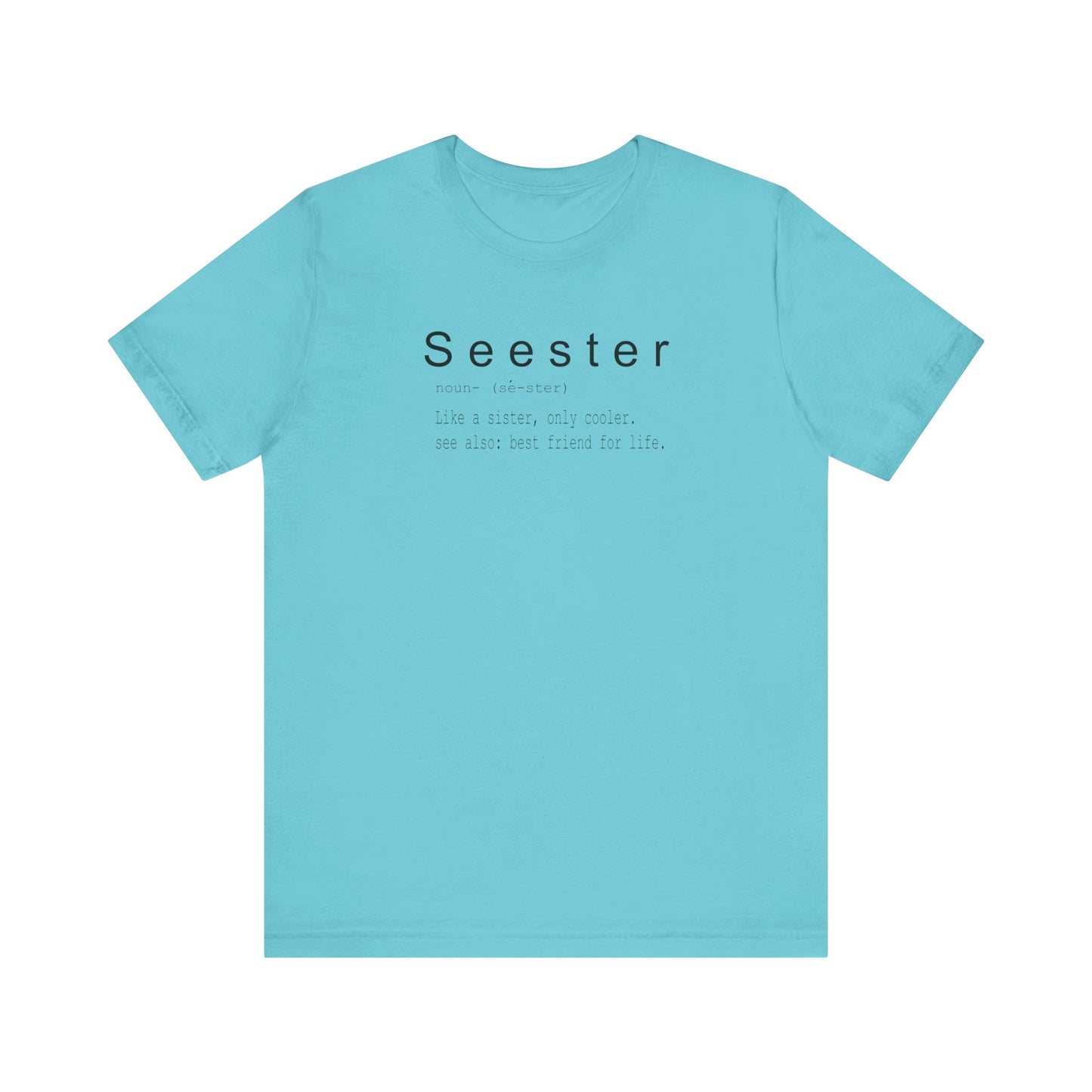 Seester Unisex Jersey Short Sleeve Tee