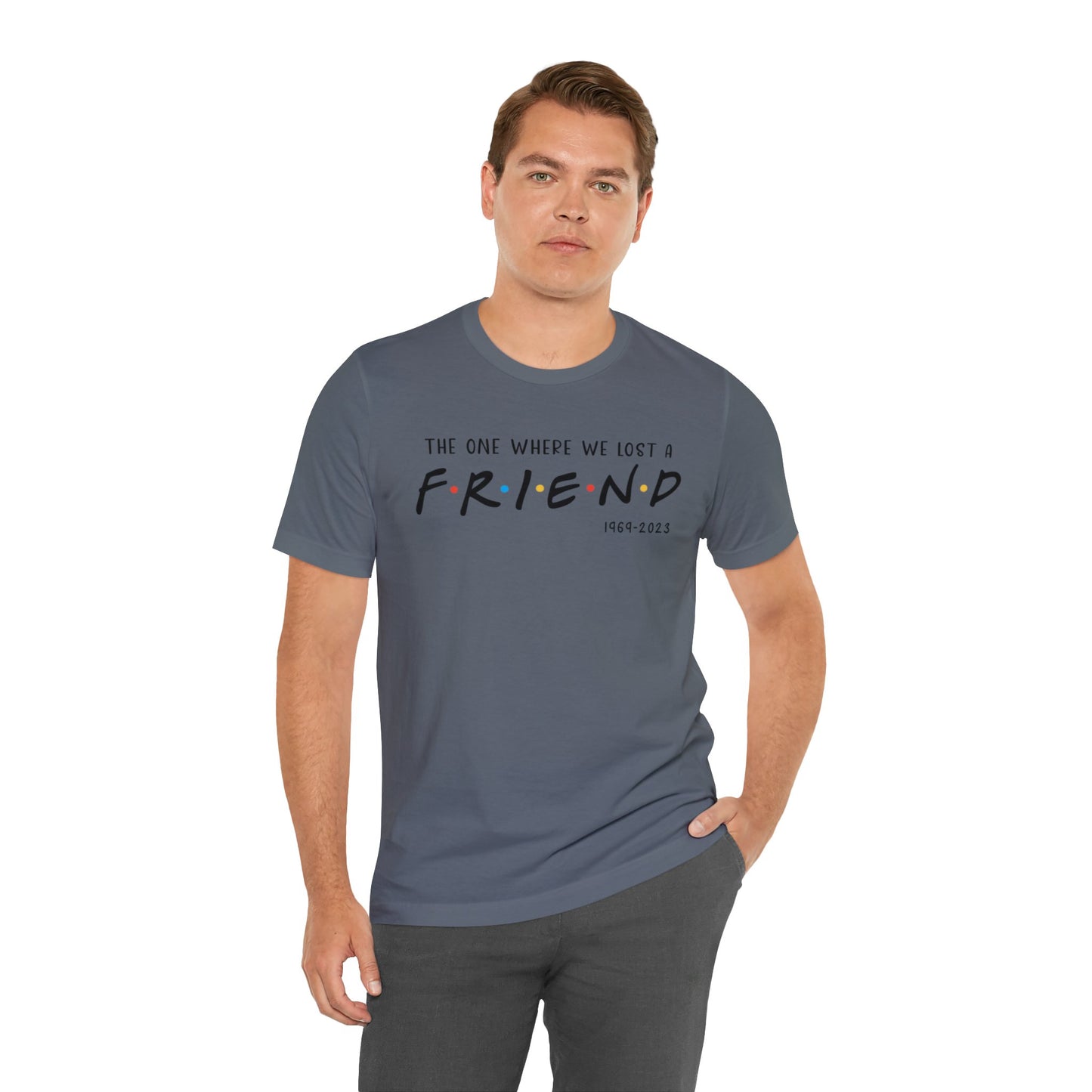 Ill be there for you Unisex tee