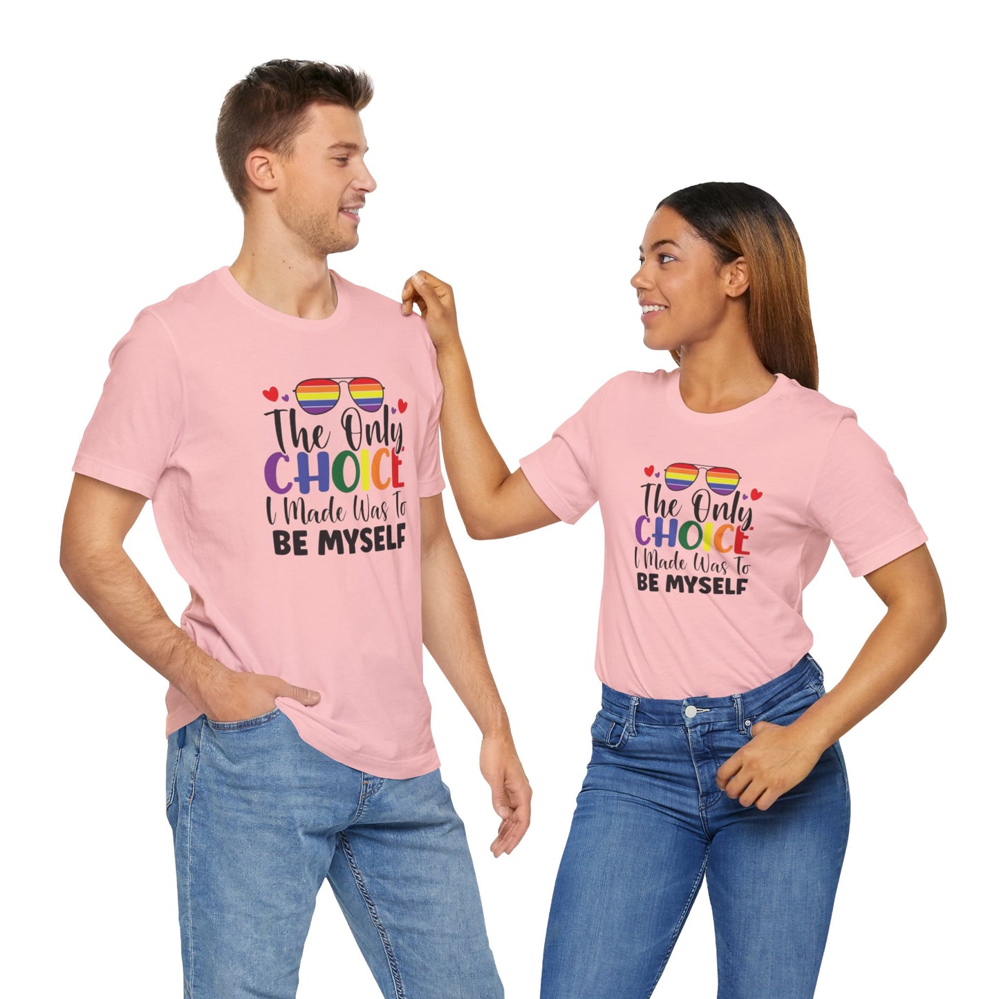 The only Choice Unisex Jersey Short Sleeve Tee