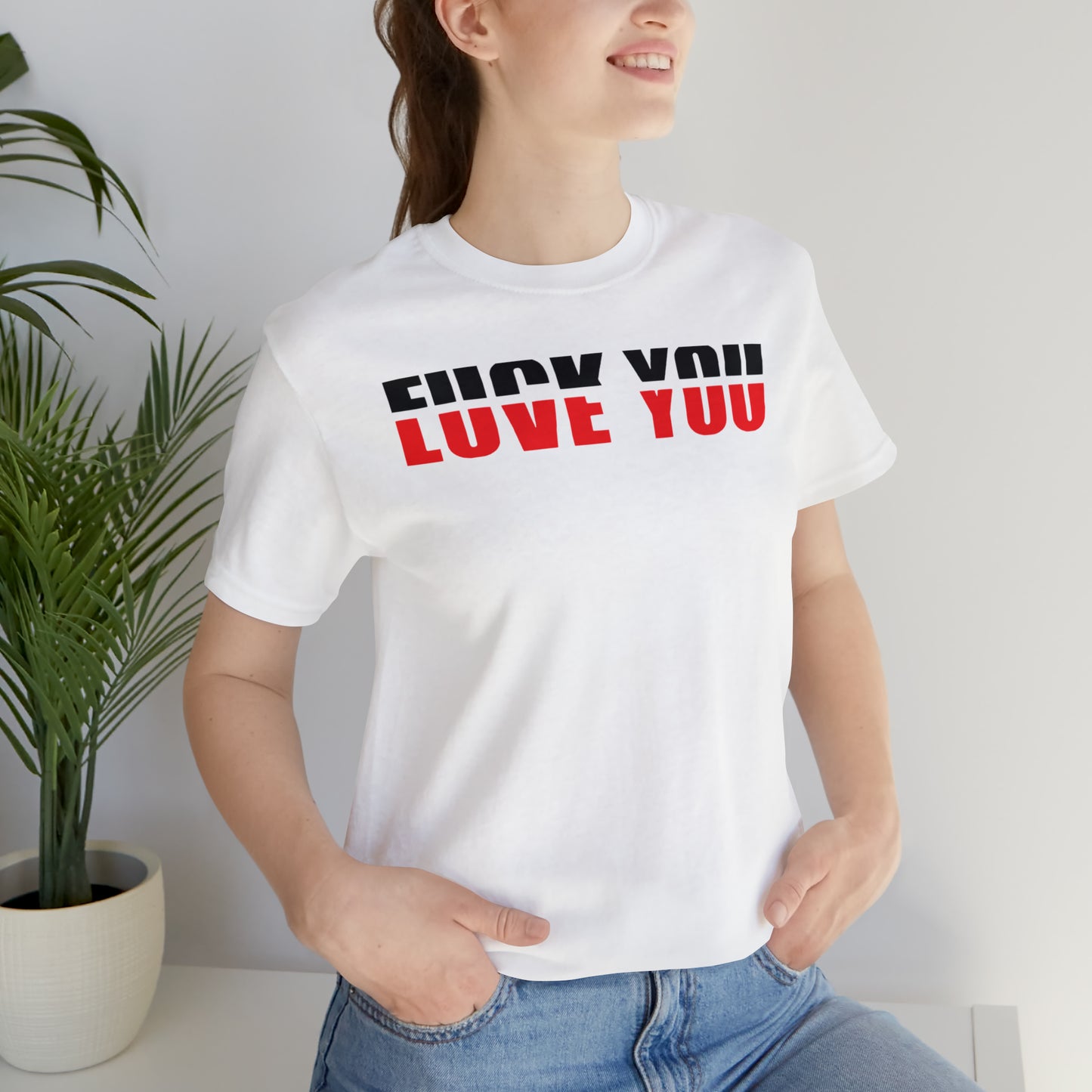 FU/VE YOU Unisex Jersey Short Sleeve Tee