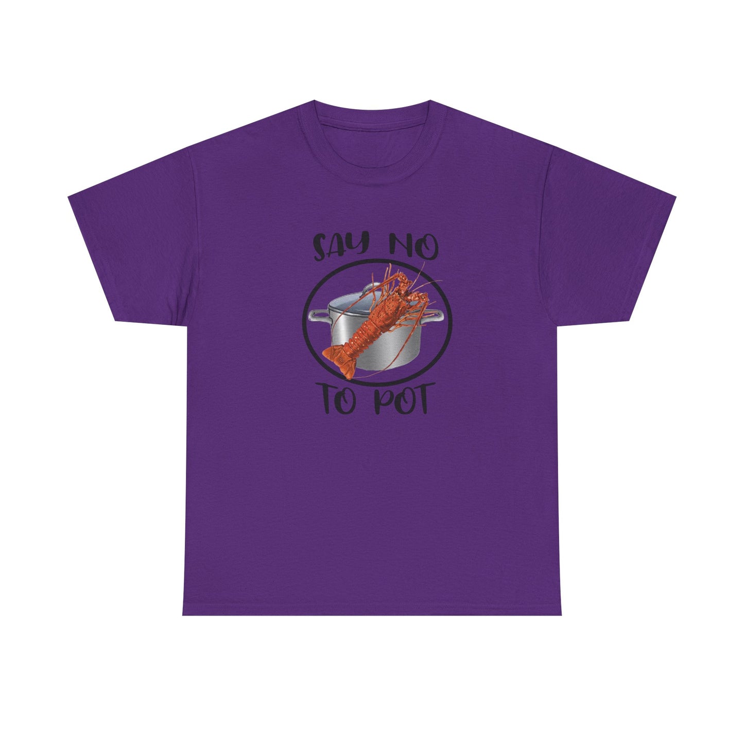 Say No to Pot Unisex Heavy Cotton Tee