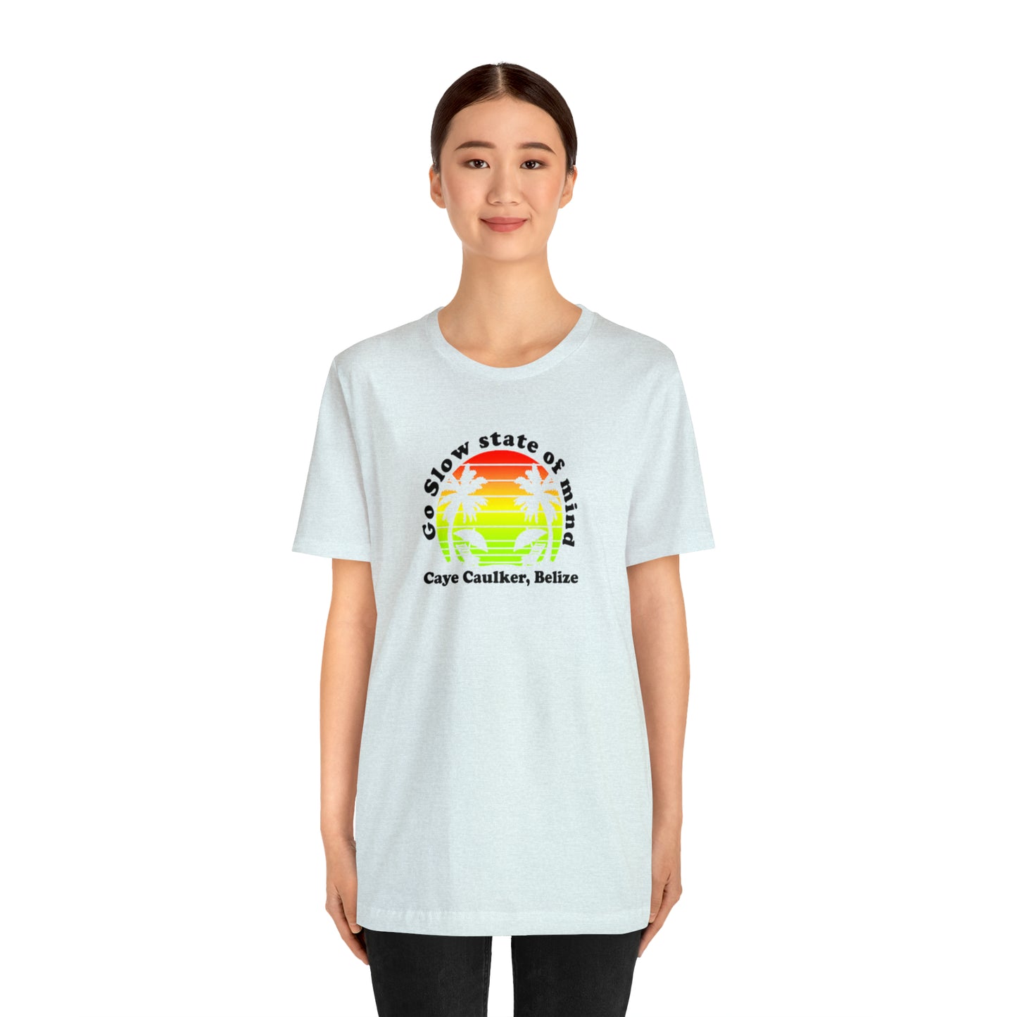 Unisex Go Slow State of mind Short Sleeve Tee