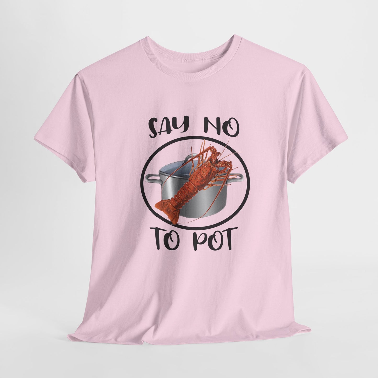 Say No to Pot Unisex Heavy Cotton Tee