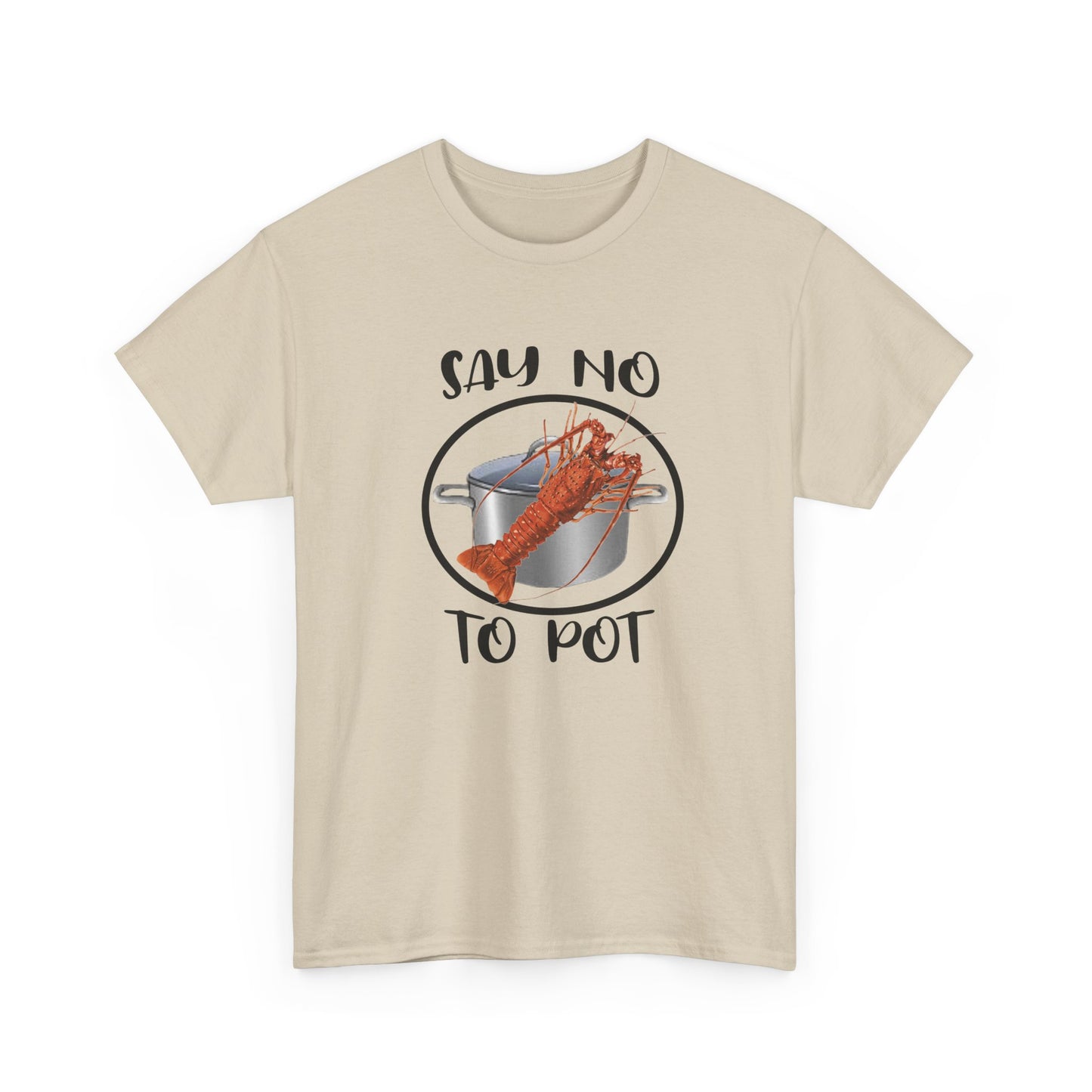 Say No to Pot Unisex Heavy Cotton Tee