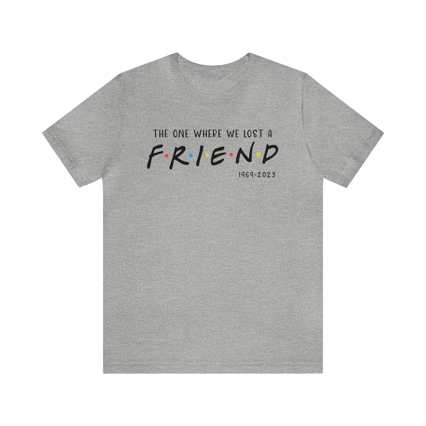 Ill be there for you Unisex tee